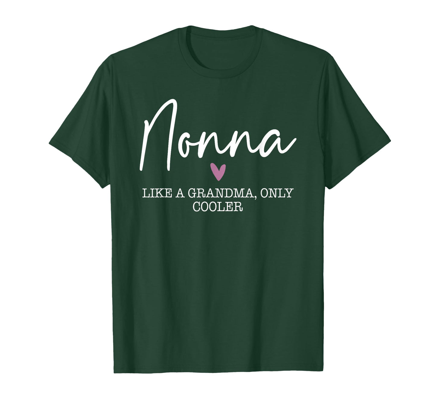 Nonna Like A Grandma Only Cooler Heart Mother's Day Nonna T-Shirt