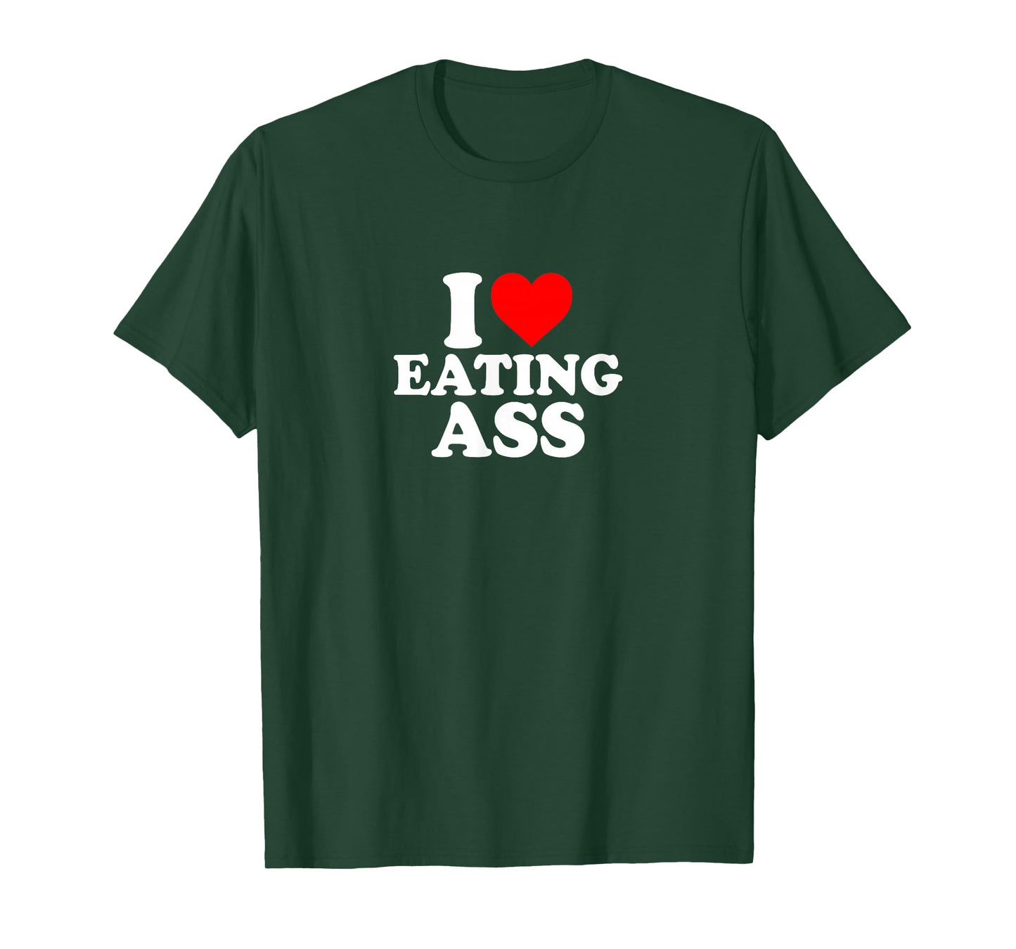 I Love Heart Eating Ass Cute Funny Simple T-Shirt