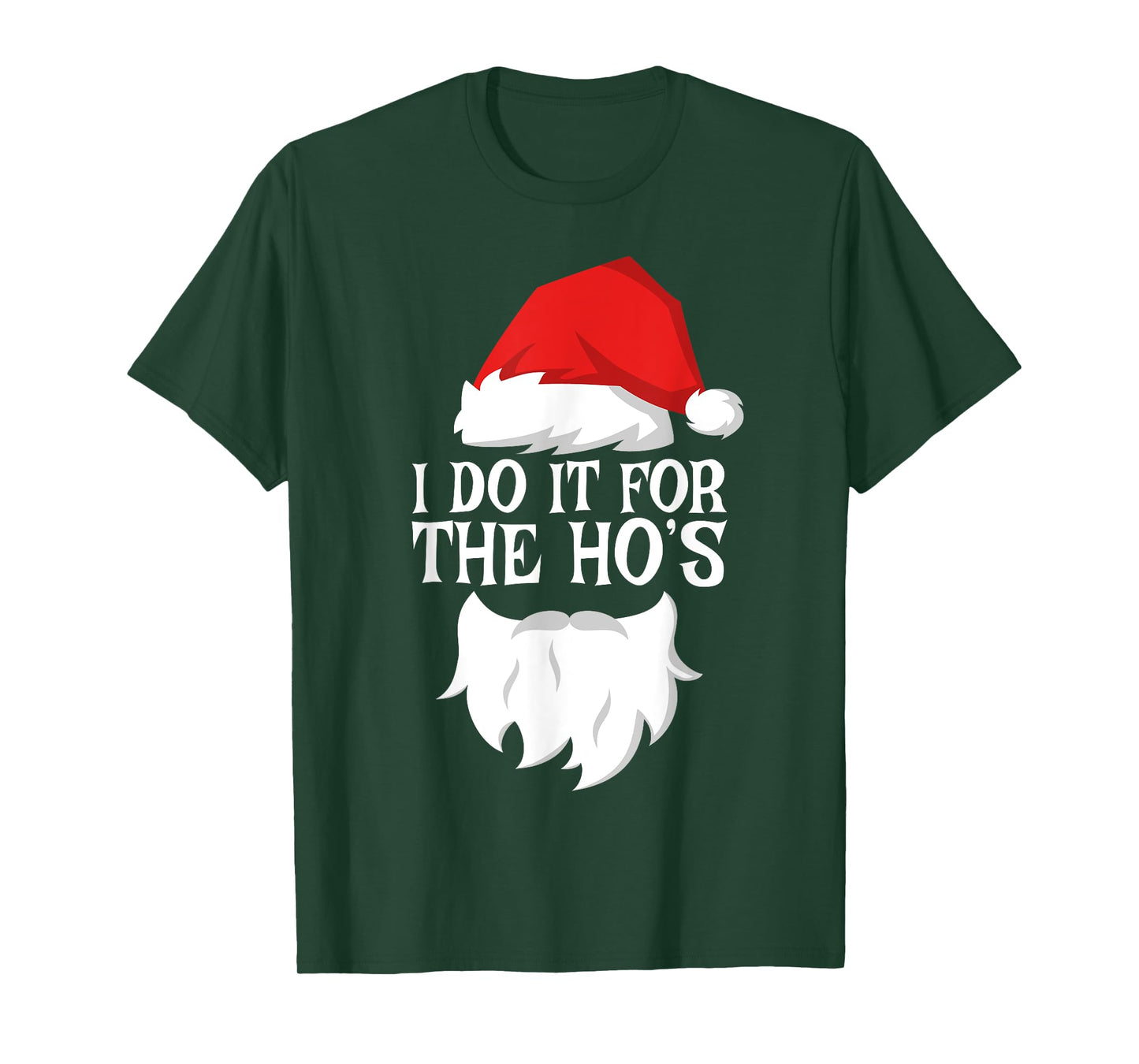 I Do It For The Ho's T-Shirt Santa Christmas Shirt T-Shirt
