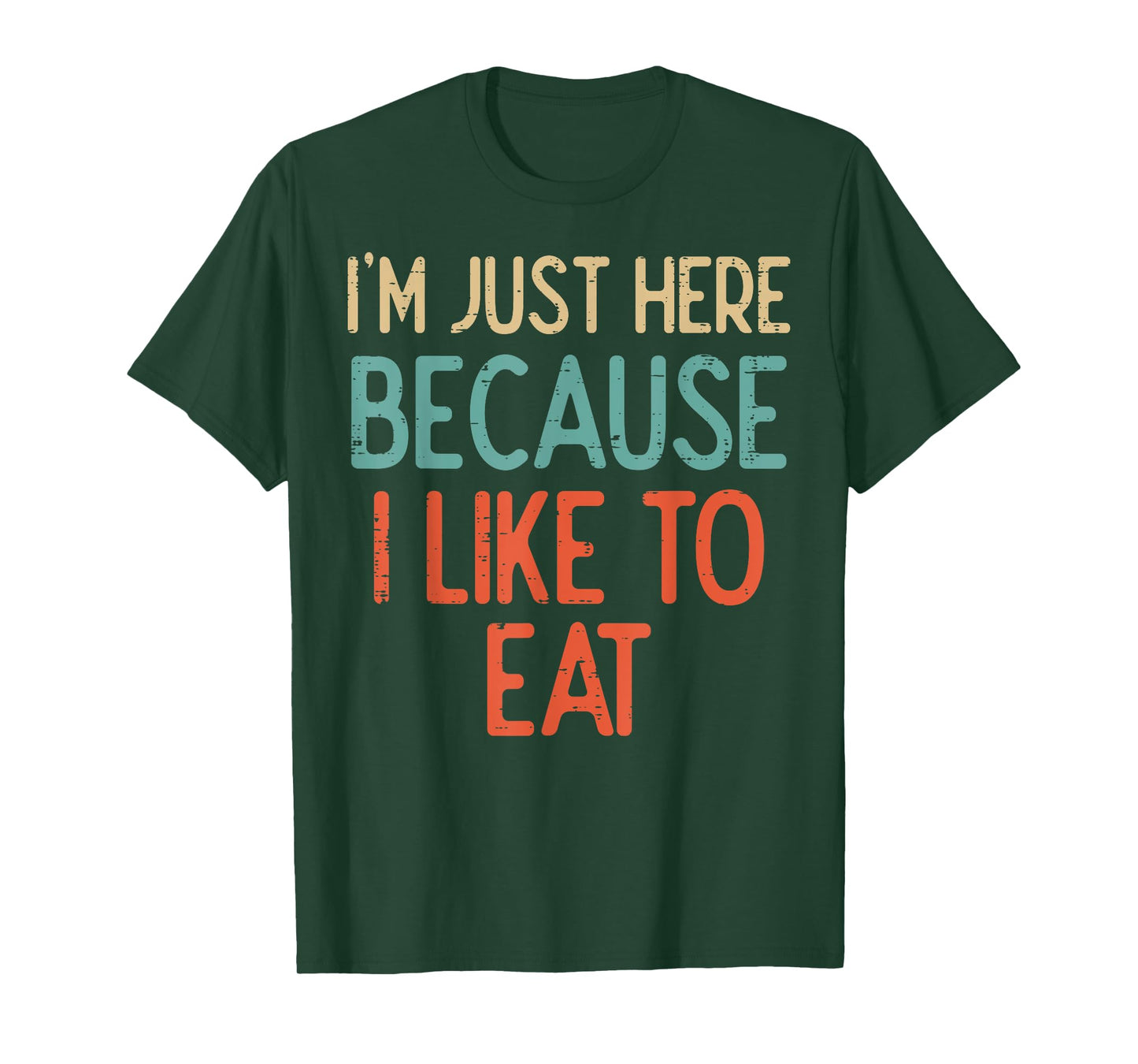 Gym Just Here Because I Like To Eat Fitness Diet Women Men T-Shirt