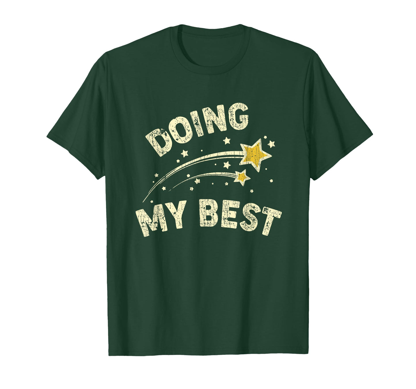 Doing My Best Motivational Saying Quote T-Shirt