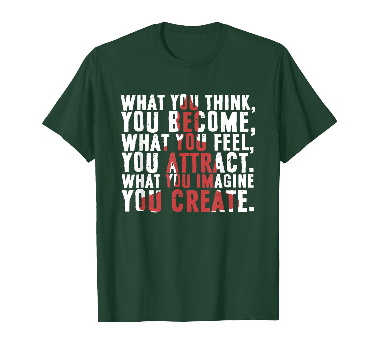 What You Think Become | What You Feel You Attract T-Shirt
