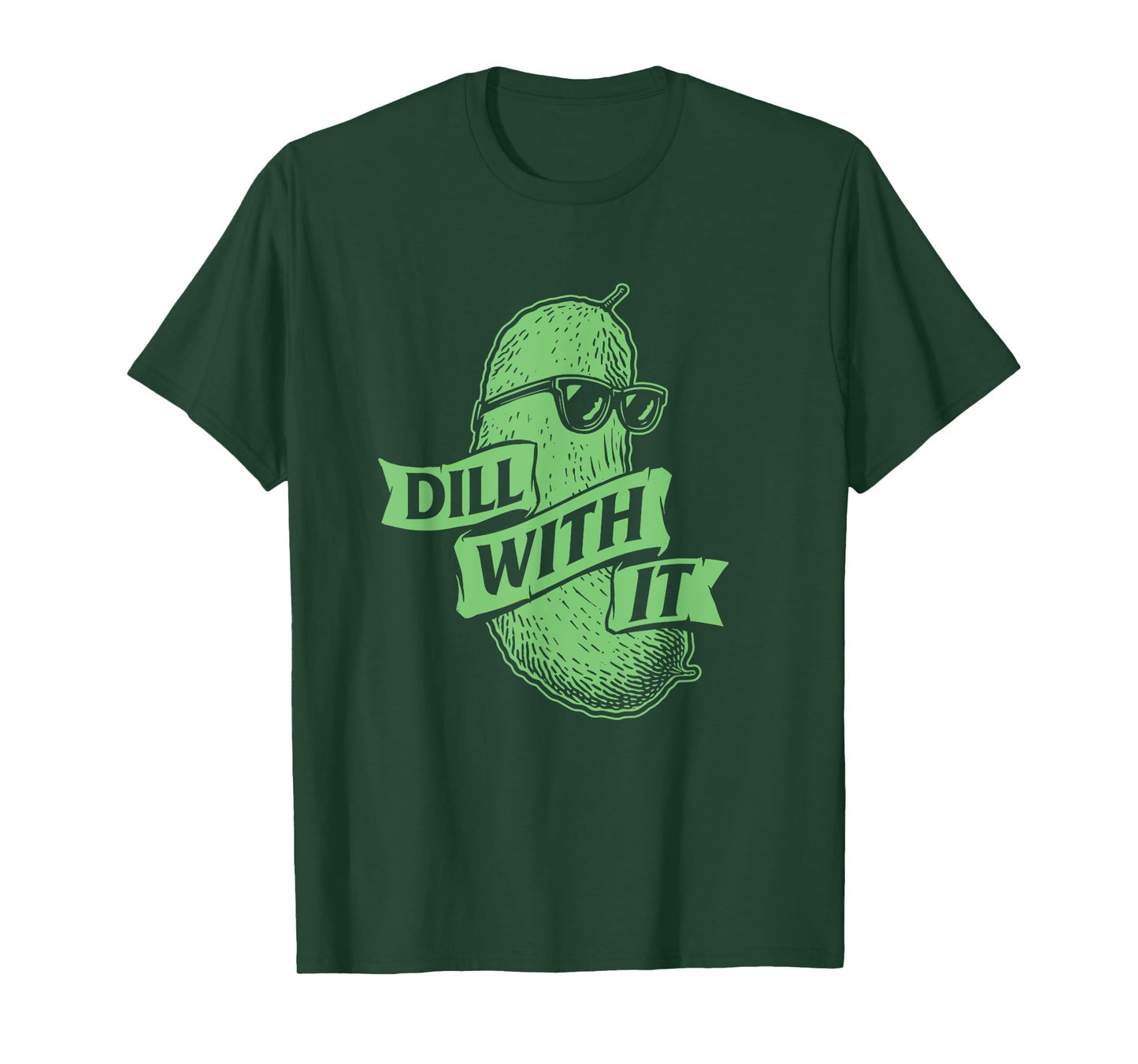 Dill With It - Dill Pickle Lover Pickling Cucumber T-Shirt