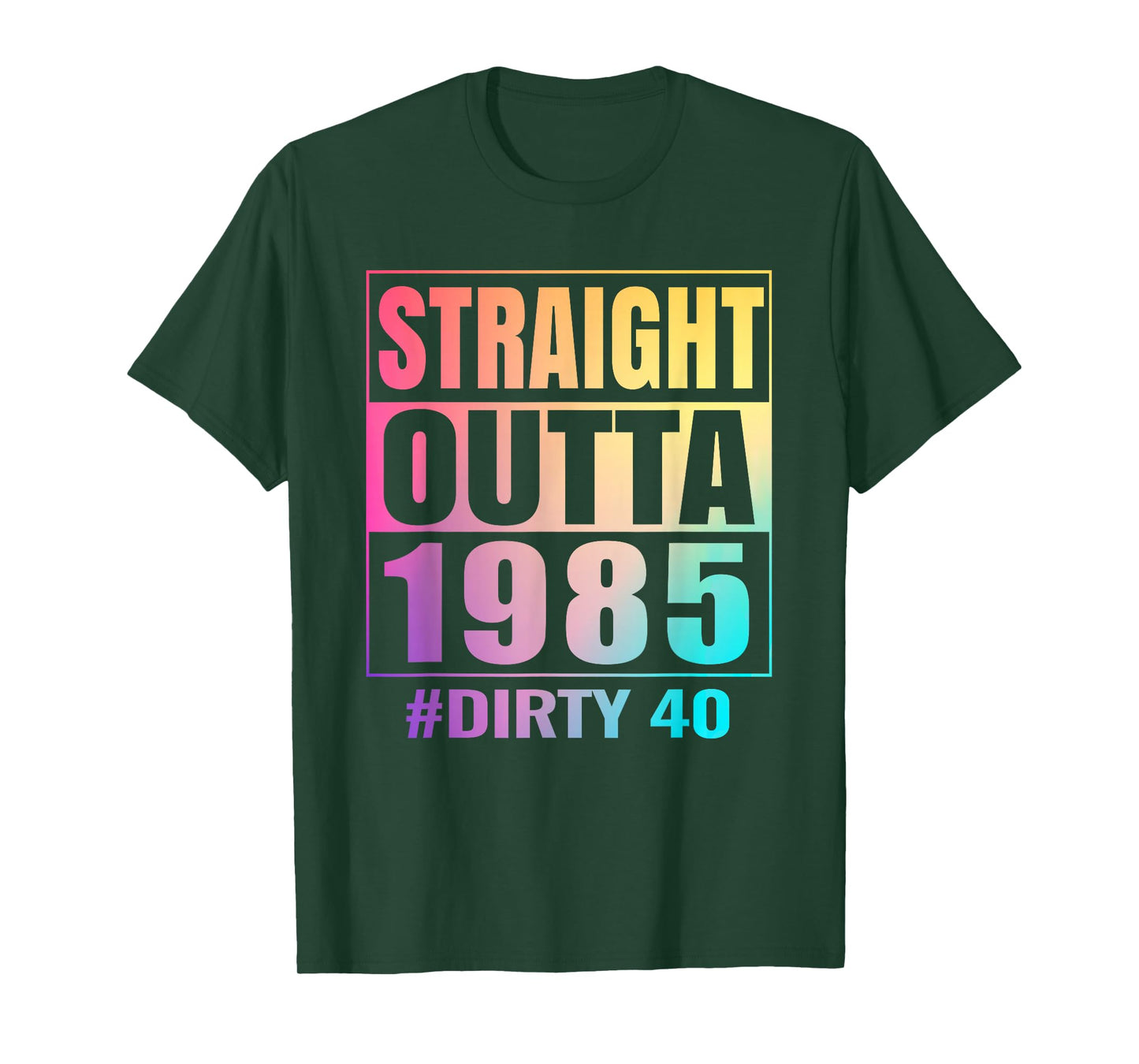 Straight Outta 1985 Dirty Forty 40 Tie-dye 40th Birthday T-Shirt