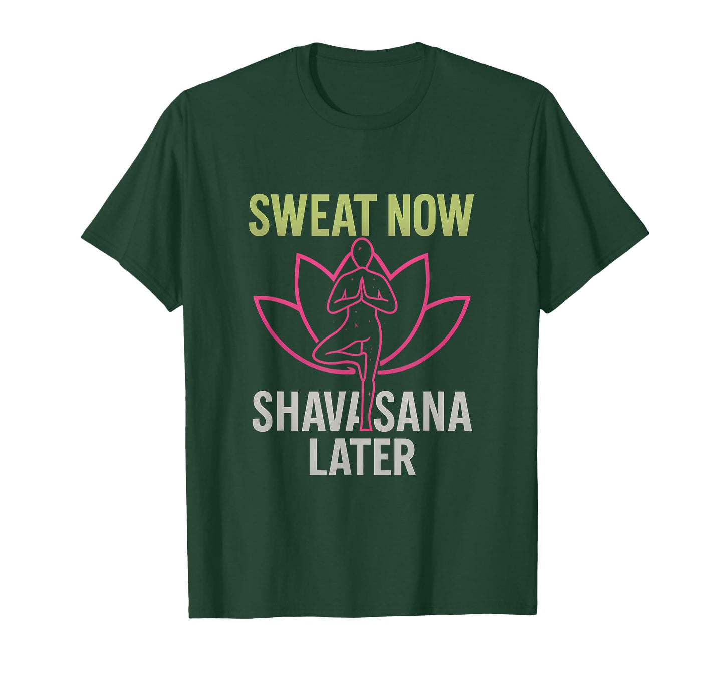 Sweat Now Shavasana Later Neon Yoga Lotus Graphic T-Shirt