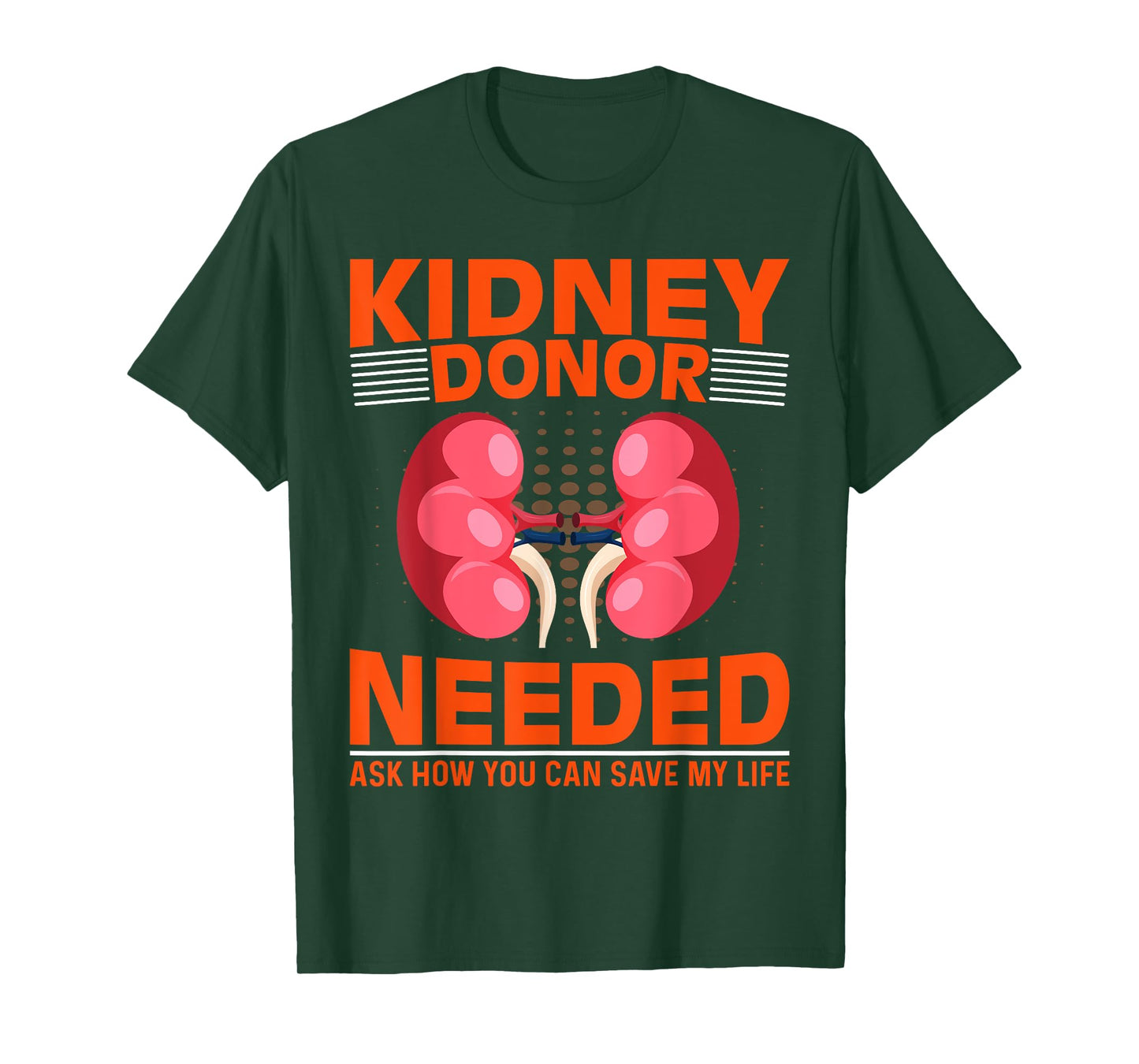 Kidney Disease Awareness - Kidney Donor Needed Kidney T-Shirt