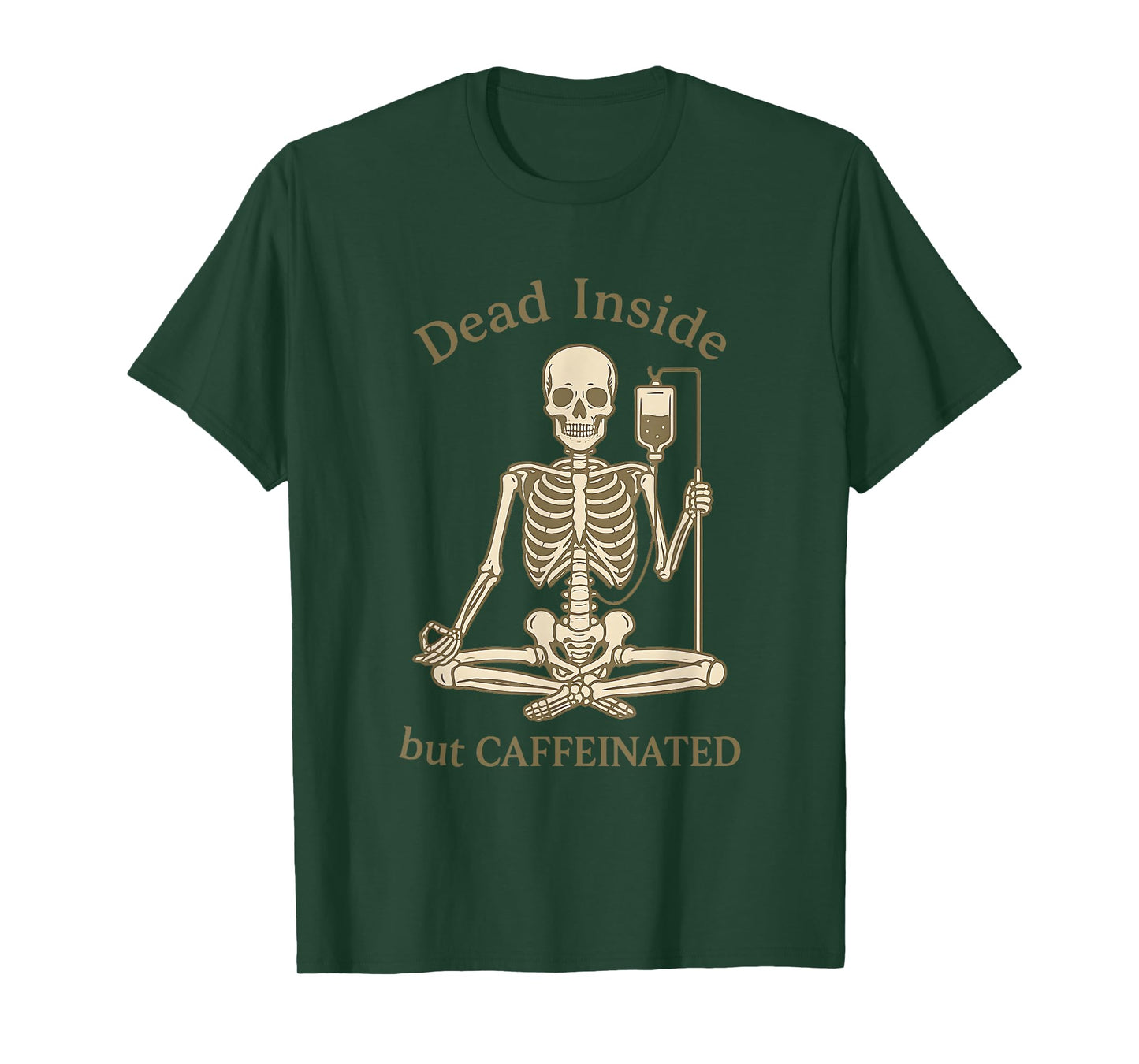 Dead Inside Caffeinated Funny Skeleton Coffee Sarcastic Meme T-Shirt
