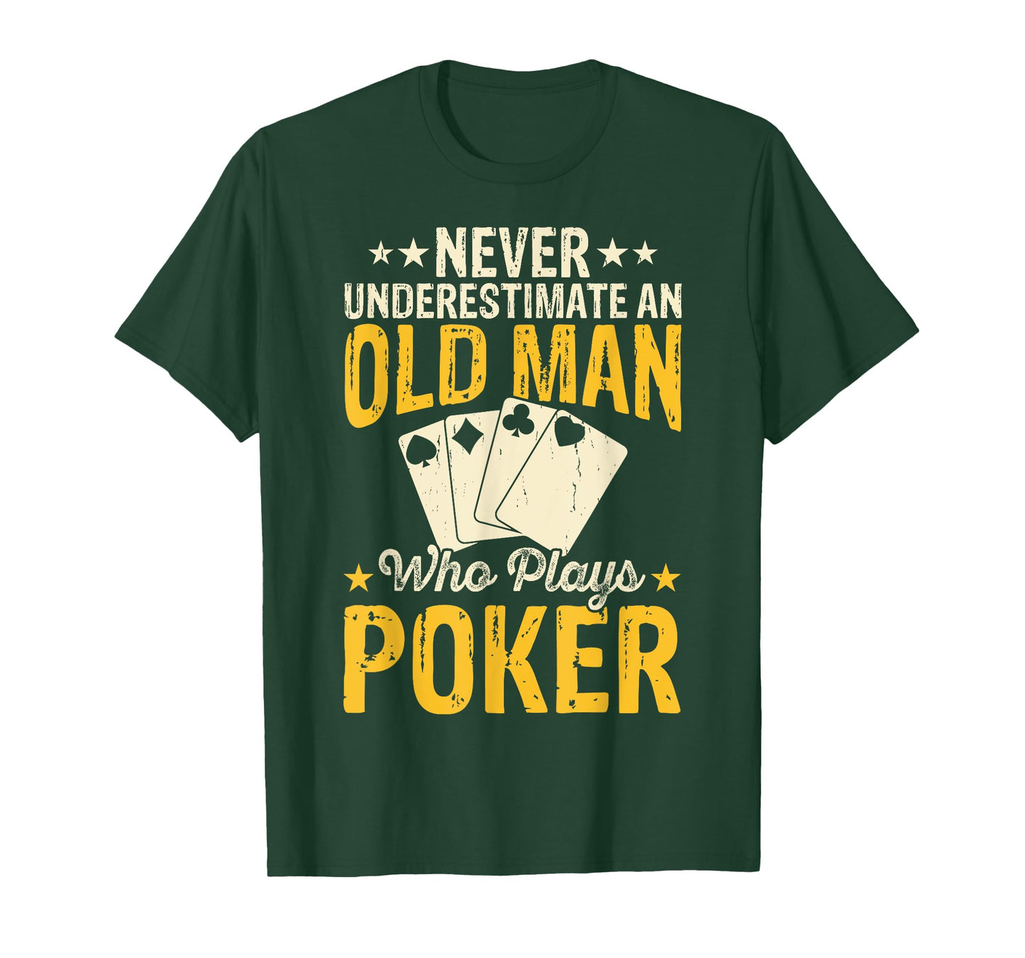 Never Underestimate An Old Man Who Plays Poker T-Shirt