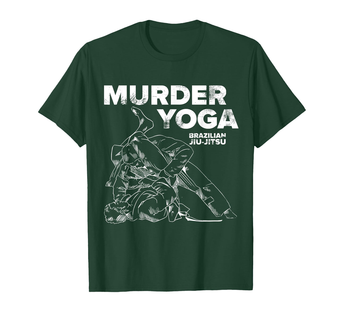 Murder Yoga - Funny Brazilian Jiu Jitsu Wrestling Distressed T-Shirt