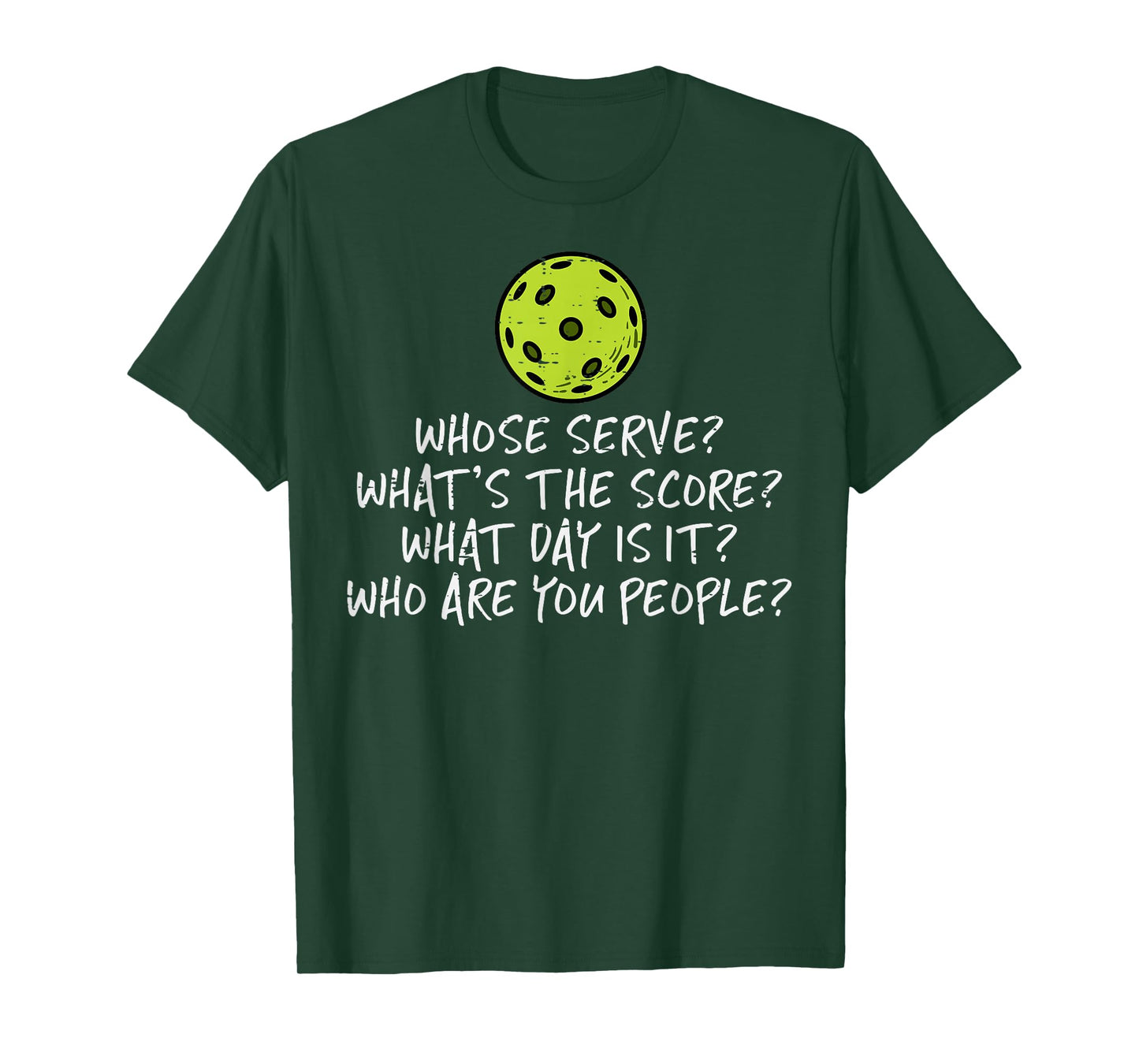 Pickleball Whose Serve Whats Score Pickle Ball Women Men Kid T-Shirt