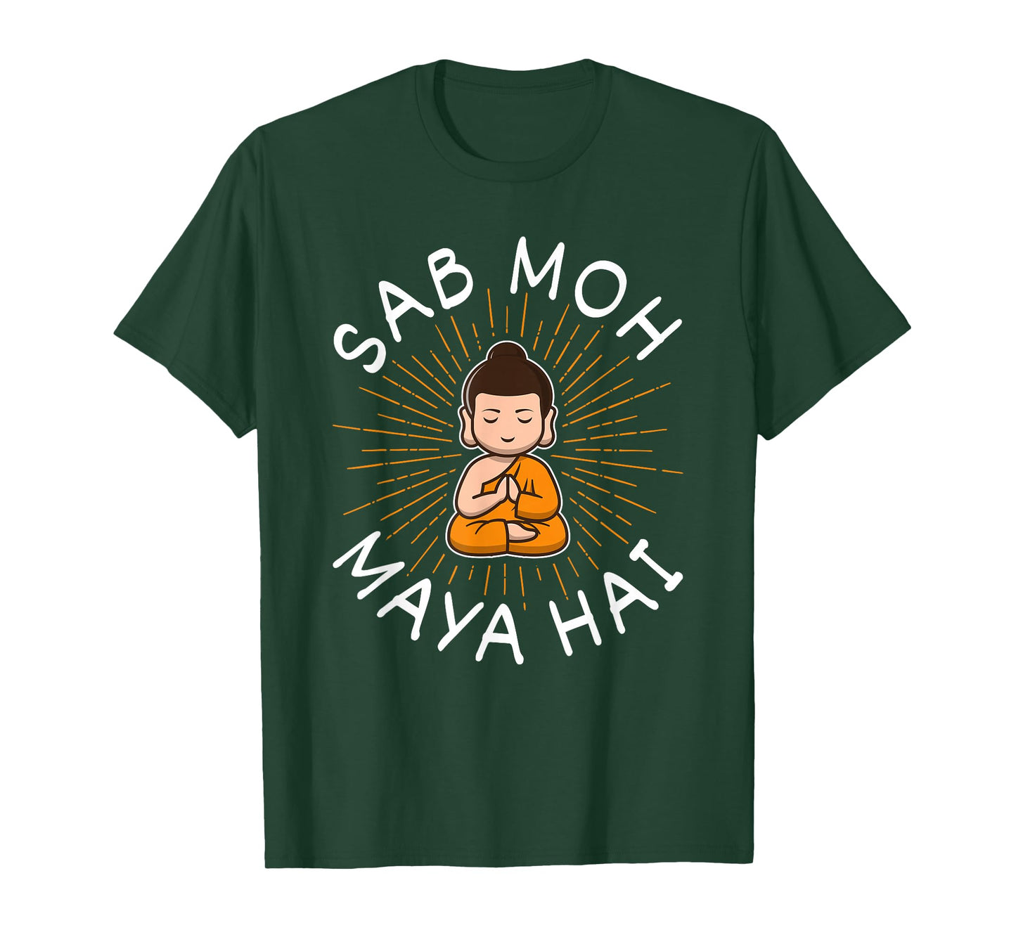 Sab Moh Maya Hai Meditation Hindi Slogan T-Shirt
