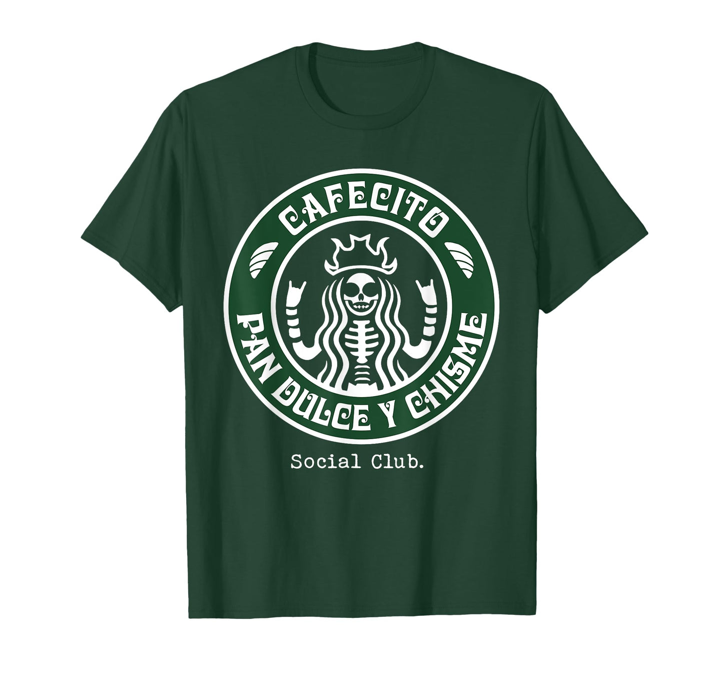 Cafecito Pan Dulce Y Chisme Mexicana T-Shirt