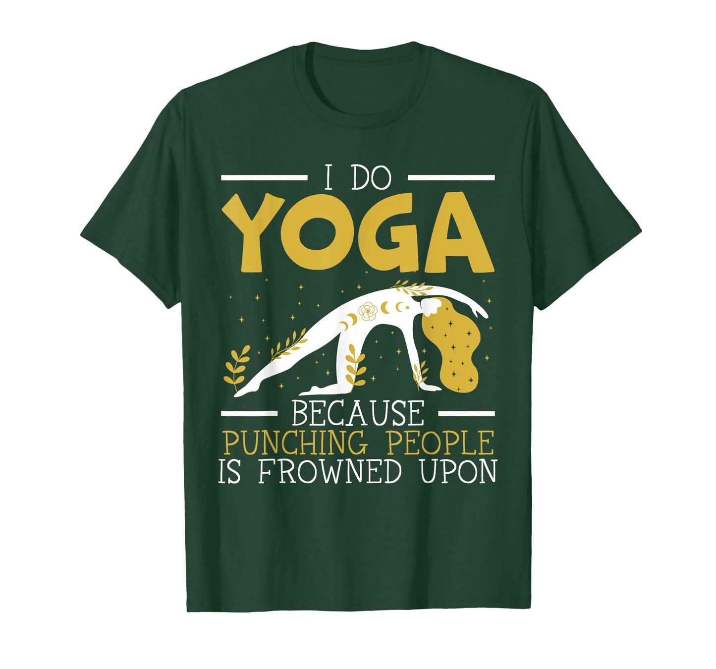 I Do Yoga Because Punching People Is Frowned Upon Meditate T-Shirt