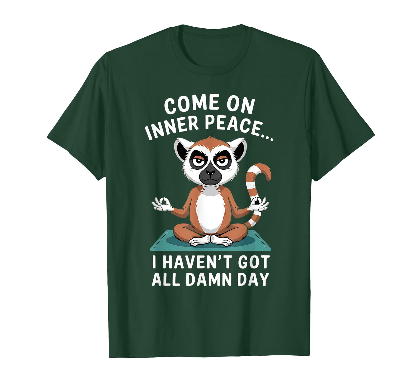 Come On Inner Peace Funny Lemur Yoga T-Shirt