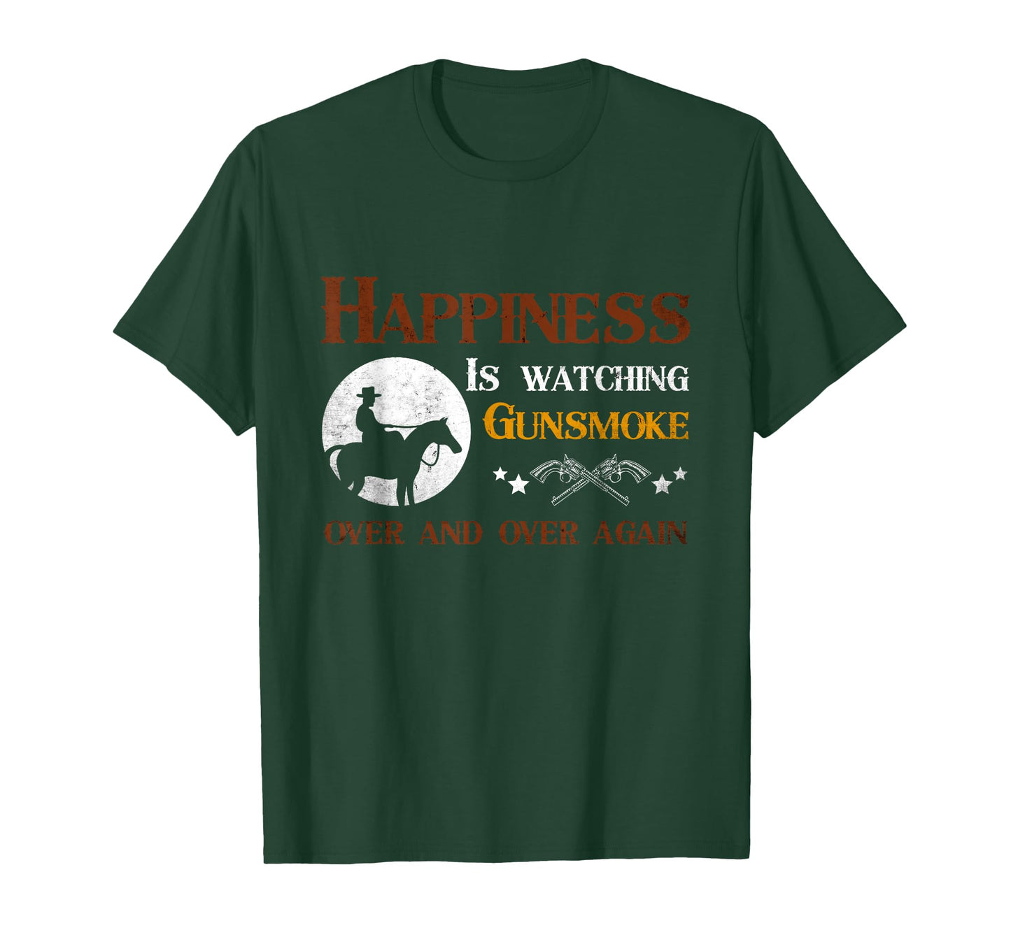 Happiness Is Watching Gunsmoke Over And Over Again Cowboys T-Shirt