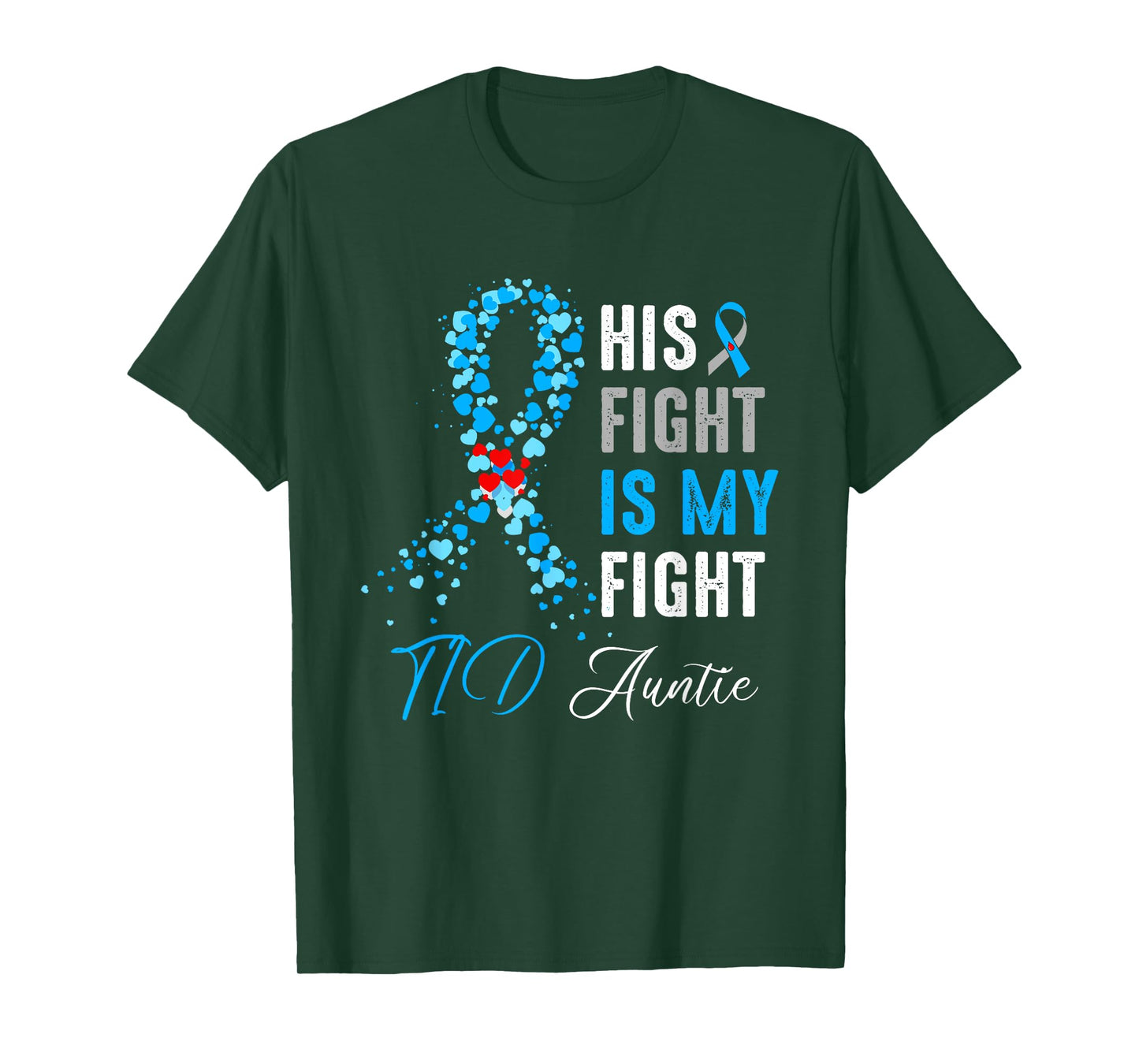 His Fight is My Fight T1D Auntie Diabetes Awareness Ribbon T-Shirt