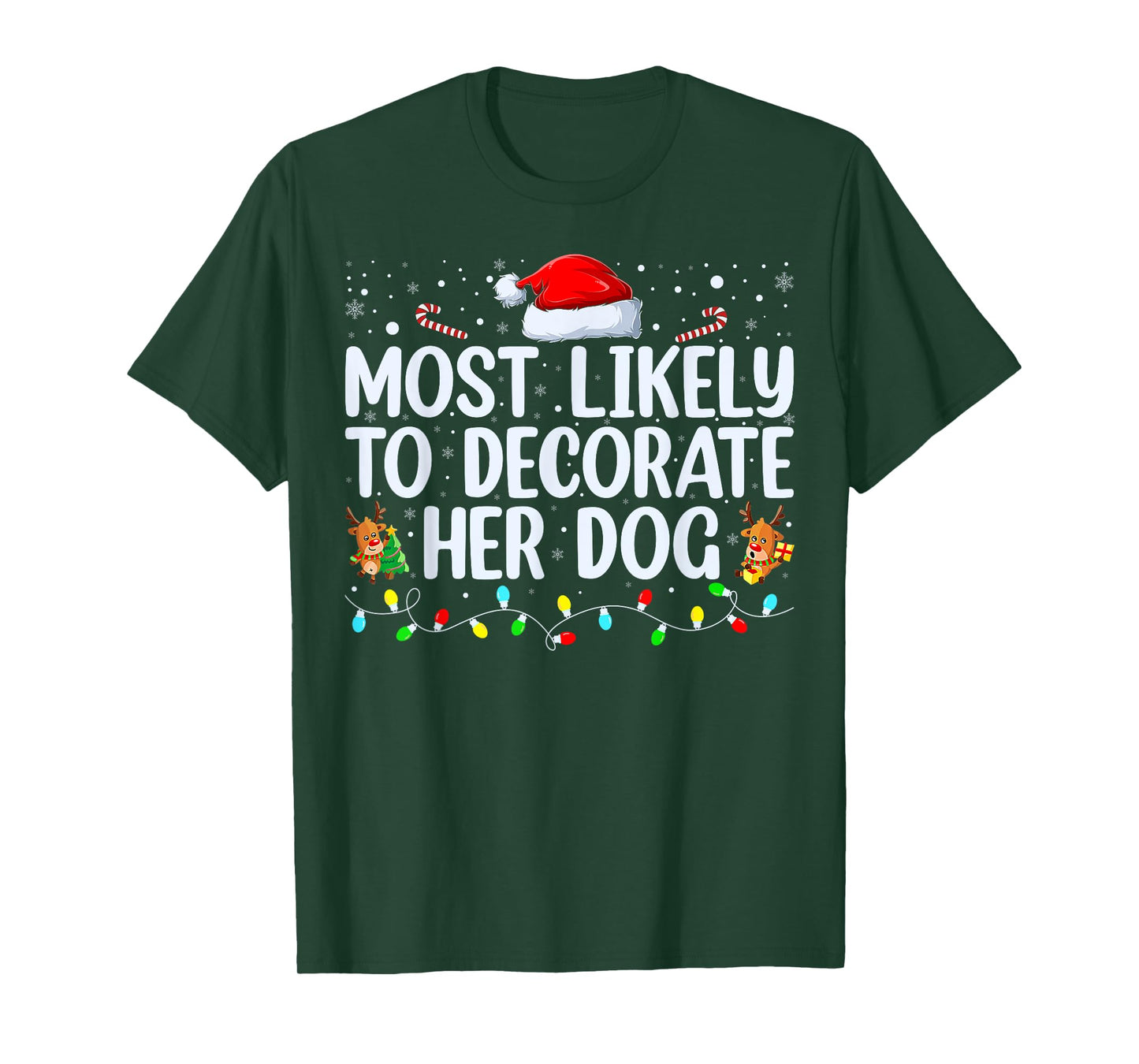 Most Likely To Decorate Her Dog Family Christmas Pajamas T-Shirt