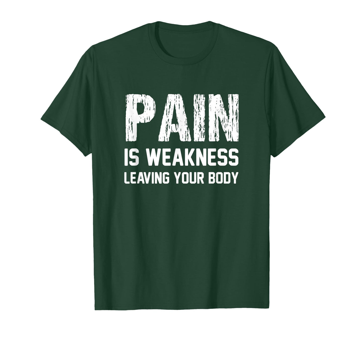 Pain Is Weakness Leaving Your Body Funny Workout Gym Fitness T-Shirt