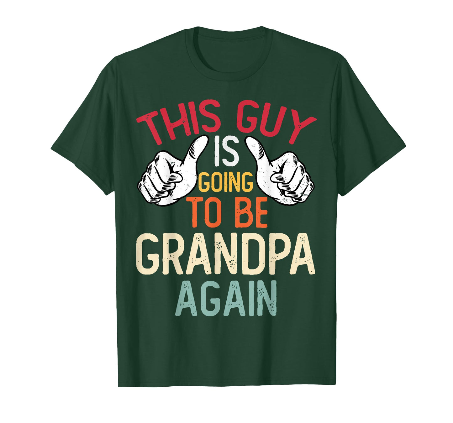 This Guy Is Going to Be Grandpa Again - Baby Announcement T-Shirt