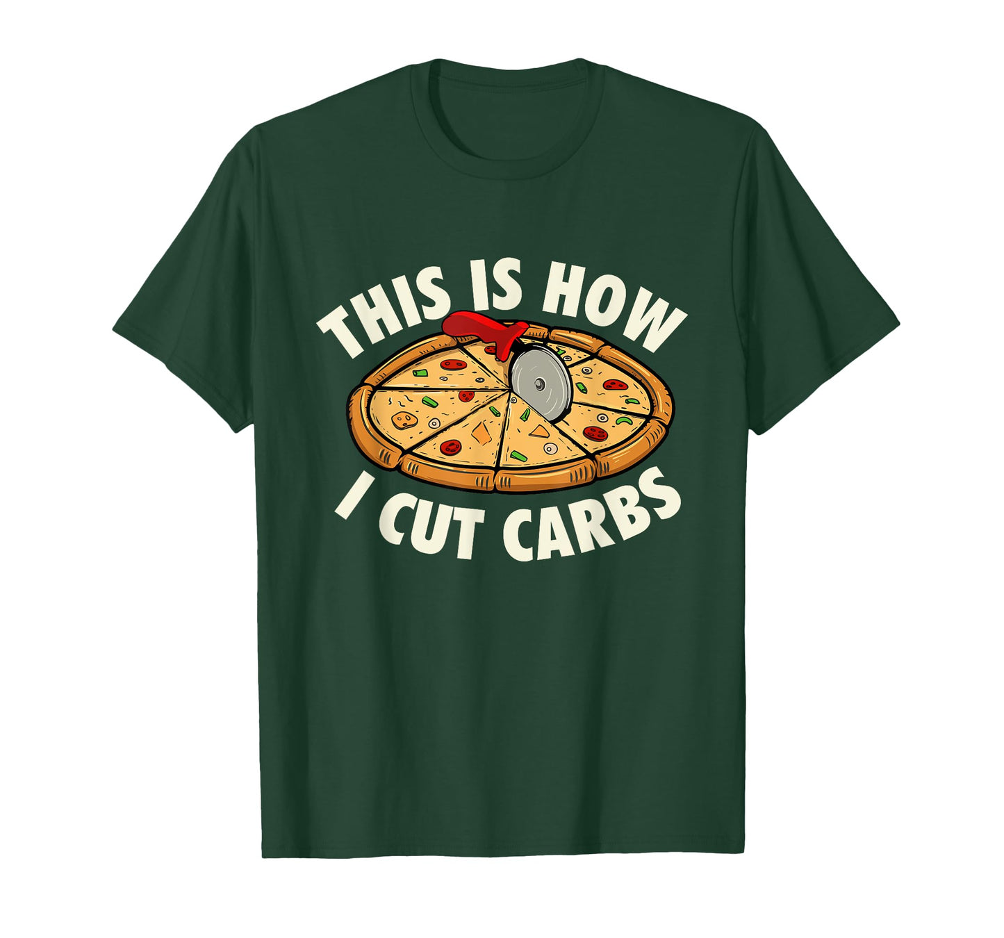 This Is How I Cut Carbs - Food Lover Pizza Baker T-Shirt