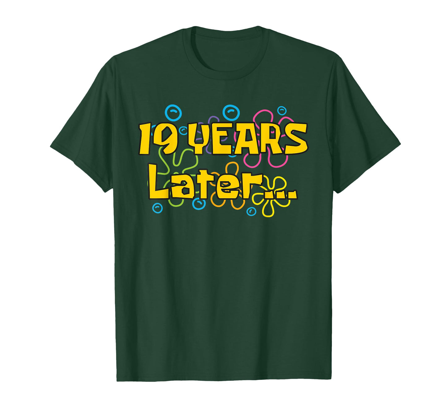 Nineteen 19 Years Later Birthday Party Funny Meme Men Women T-Shirt