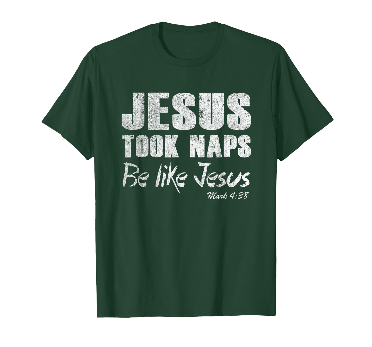 Jesus Took Naps Be Like Jesus Shirt Christian Quote Gift T-Shirt