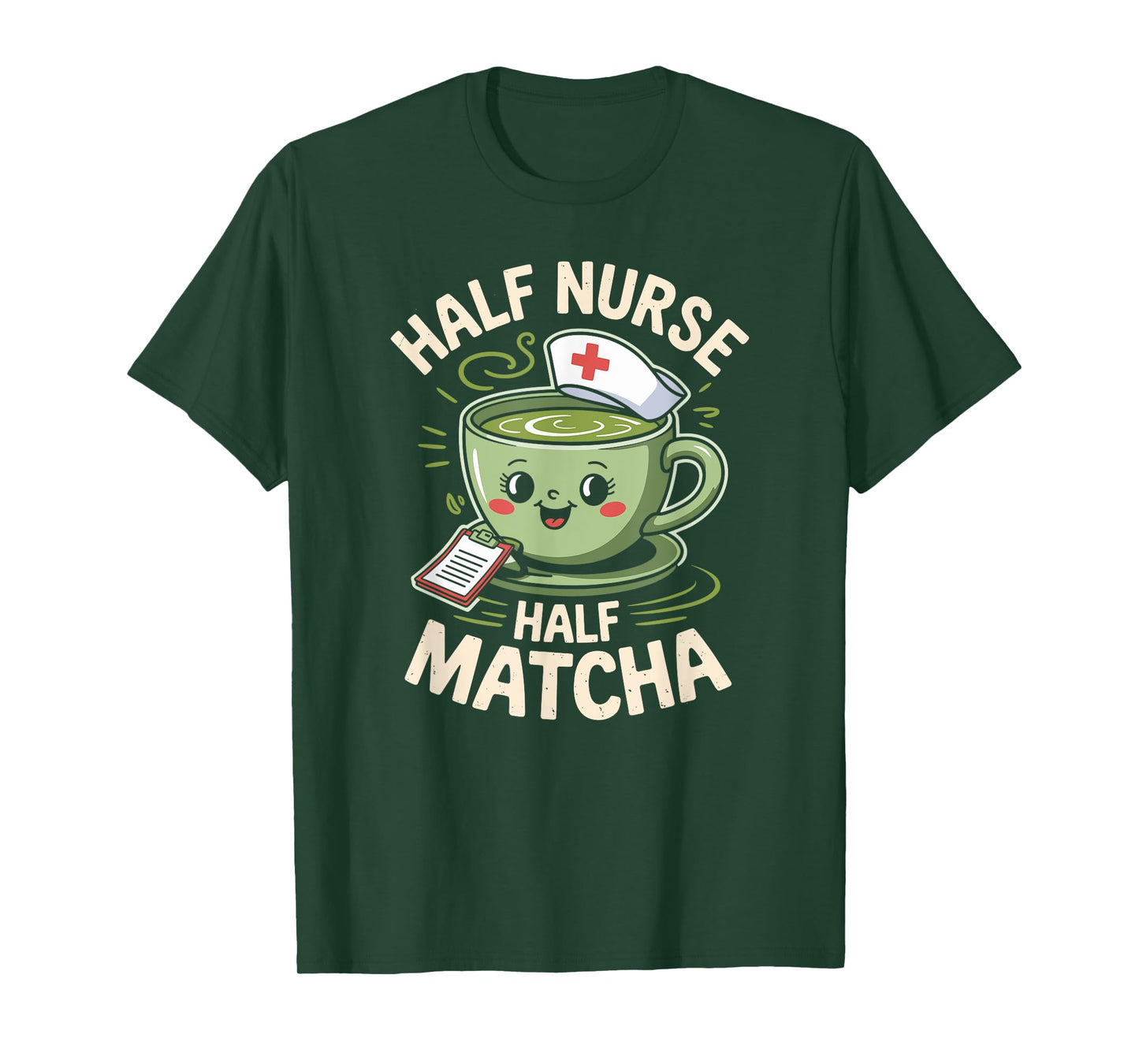 Half Nurse Half Matcha Green Tea Matcha T-Shirt
