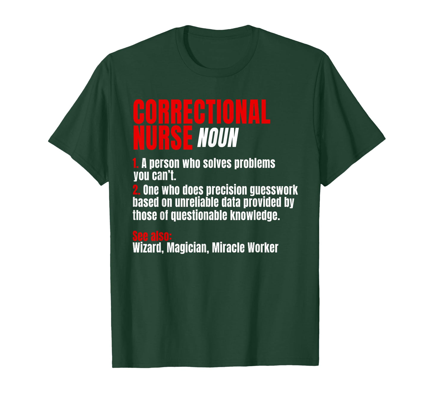 Correctional Nurse Noun RN Correction Forensic Nursing T-Shirt
