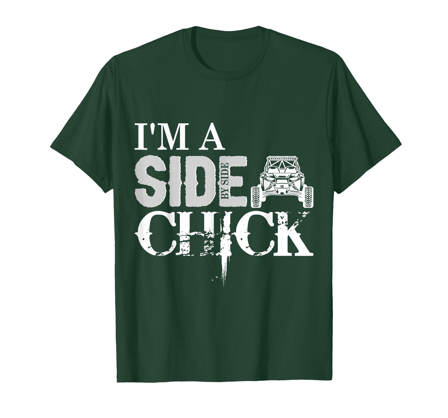 SXS UTV I'm A Side Chick W T-Shirt
