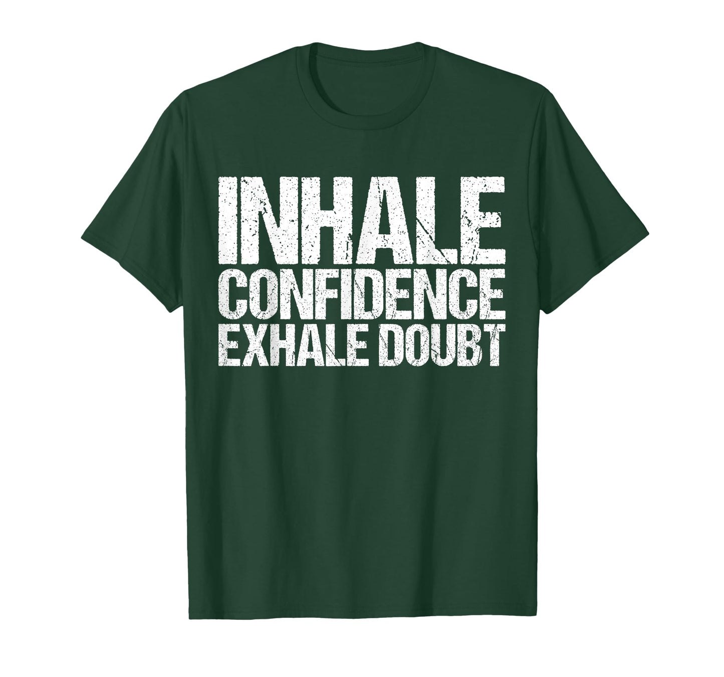 Inhale Confidence Exhale Doubt Shirt Funny Yoga T-Shirt