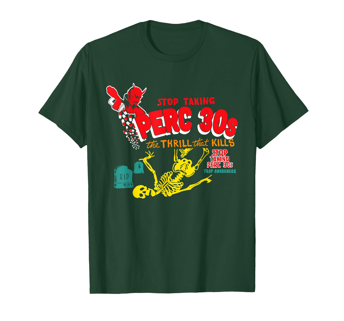 Stop Taking Perc 30s The Thrill Apparel T-Shirt