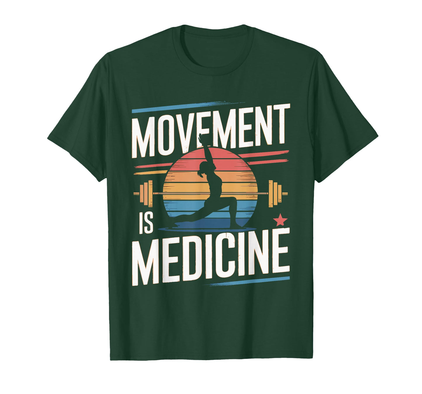 Movement Is Medicine Exercise Therapy Sports Medicine T-Shirt