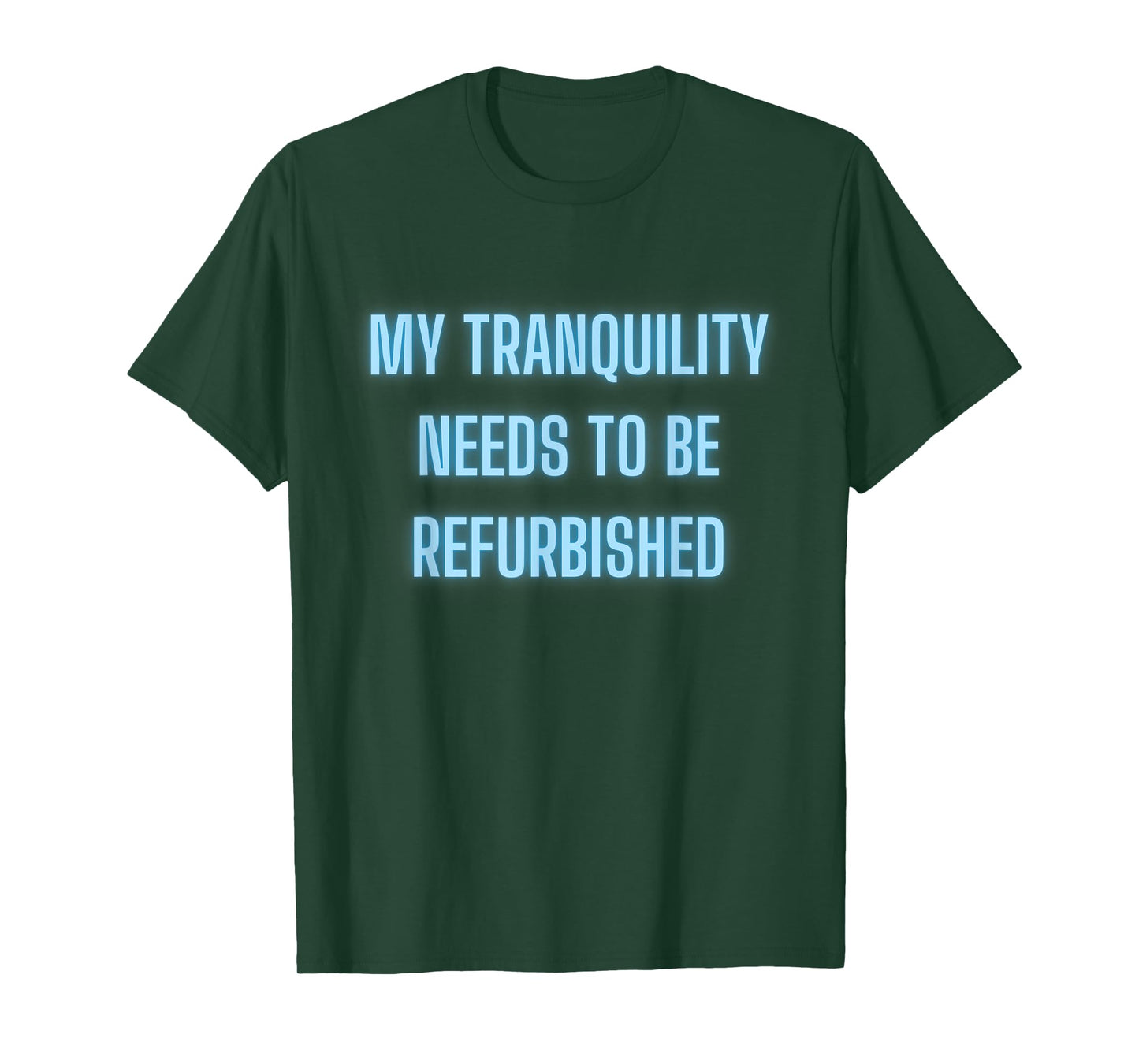Stressed Out Anxiety My Tranquility Needs To Be Refurbished T-Shirt