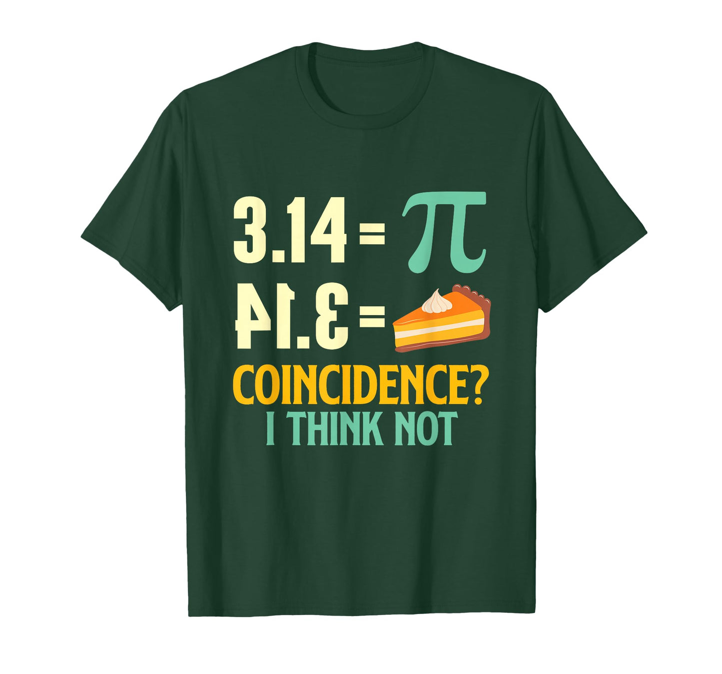 Pi And Pie - Pi Day Math Lover Science Teacher T-Shirt