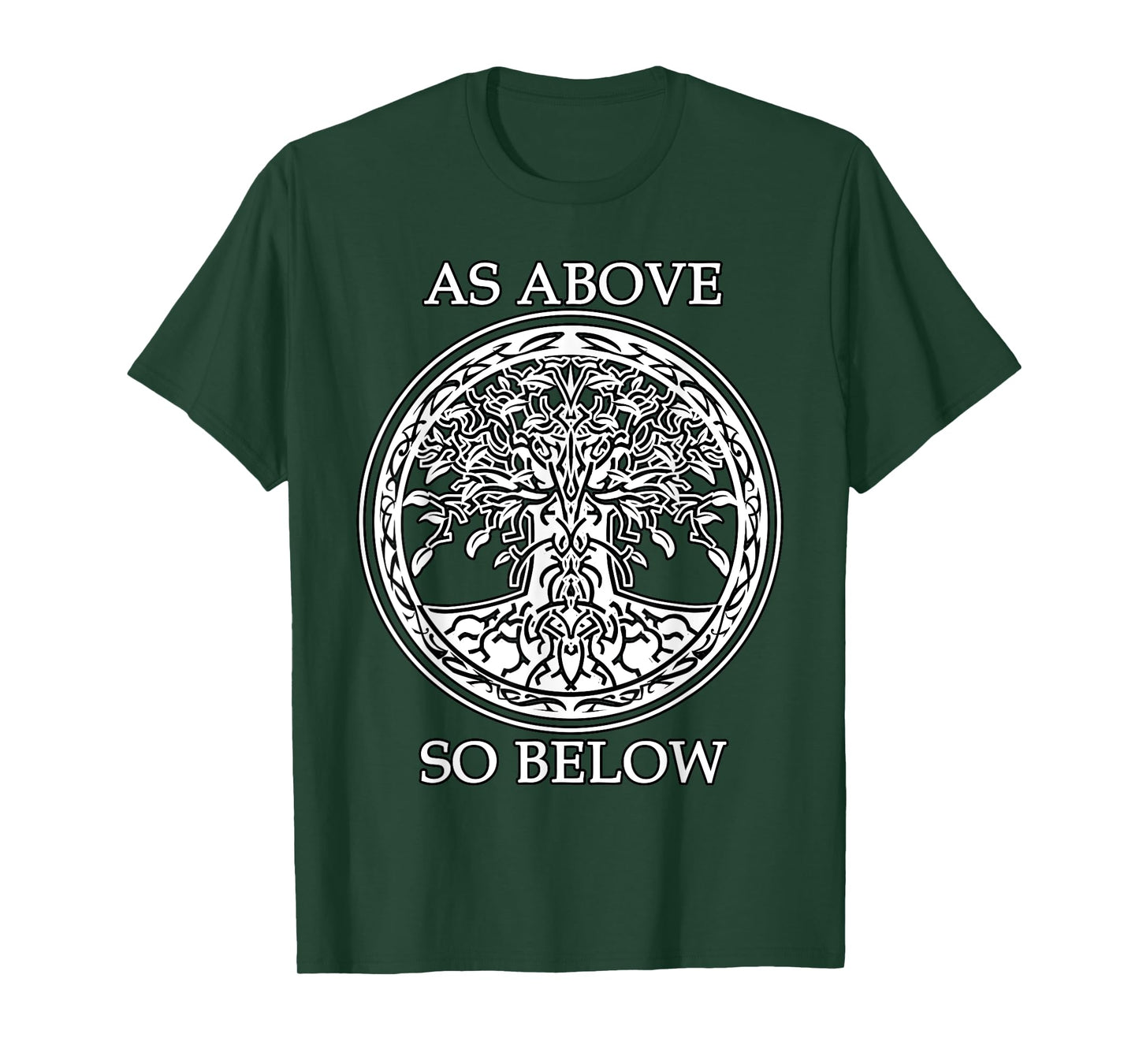Tree Of Life - AS ABOVE SO BELOW - Spiritual and Esoteric T-Shirt