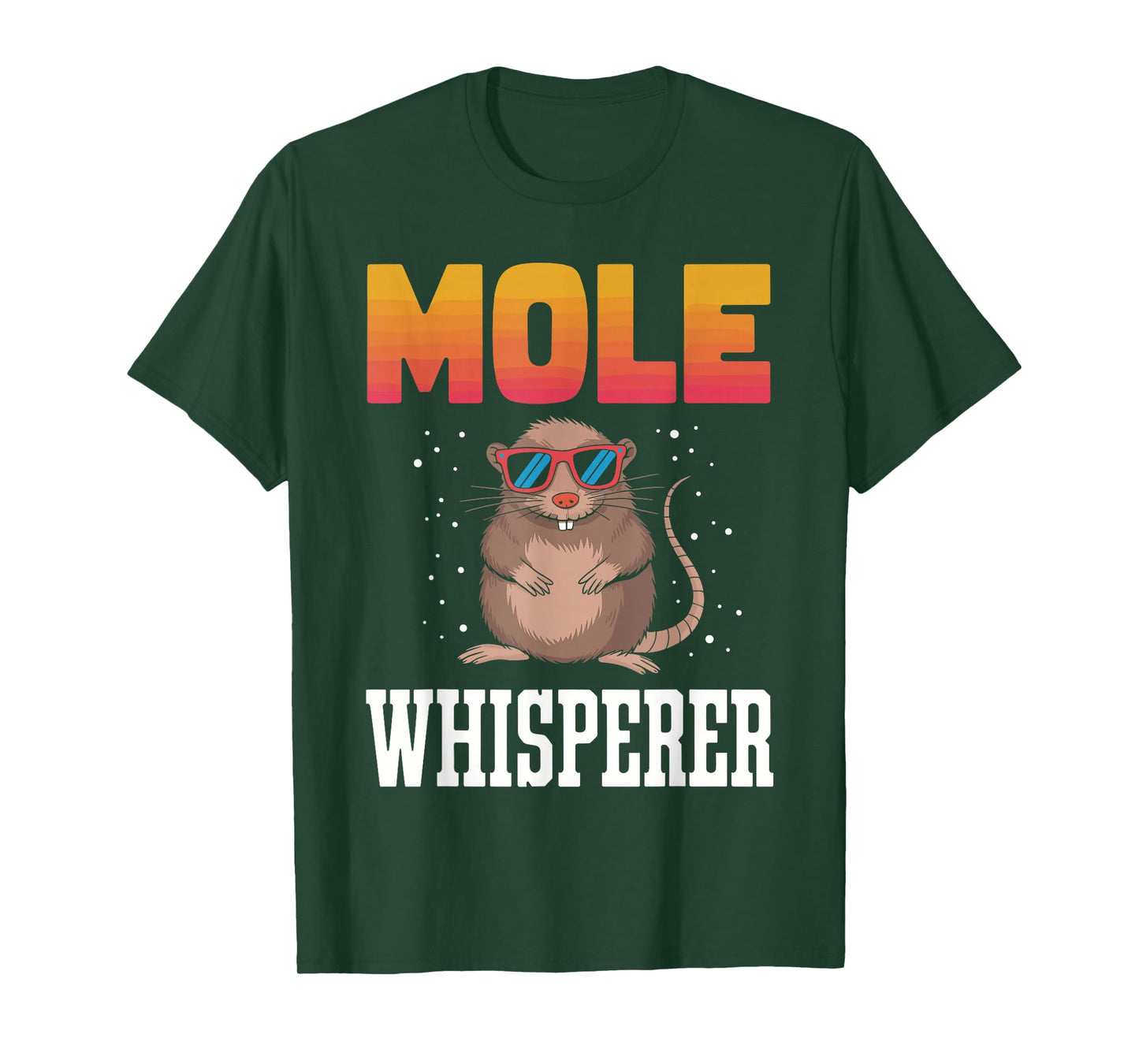 MOLE Whisperer T-Shirt Novelty MOLES T-Shirt