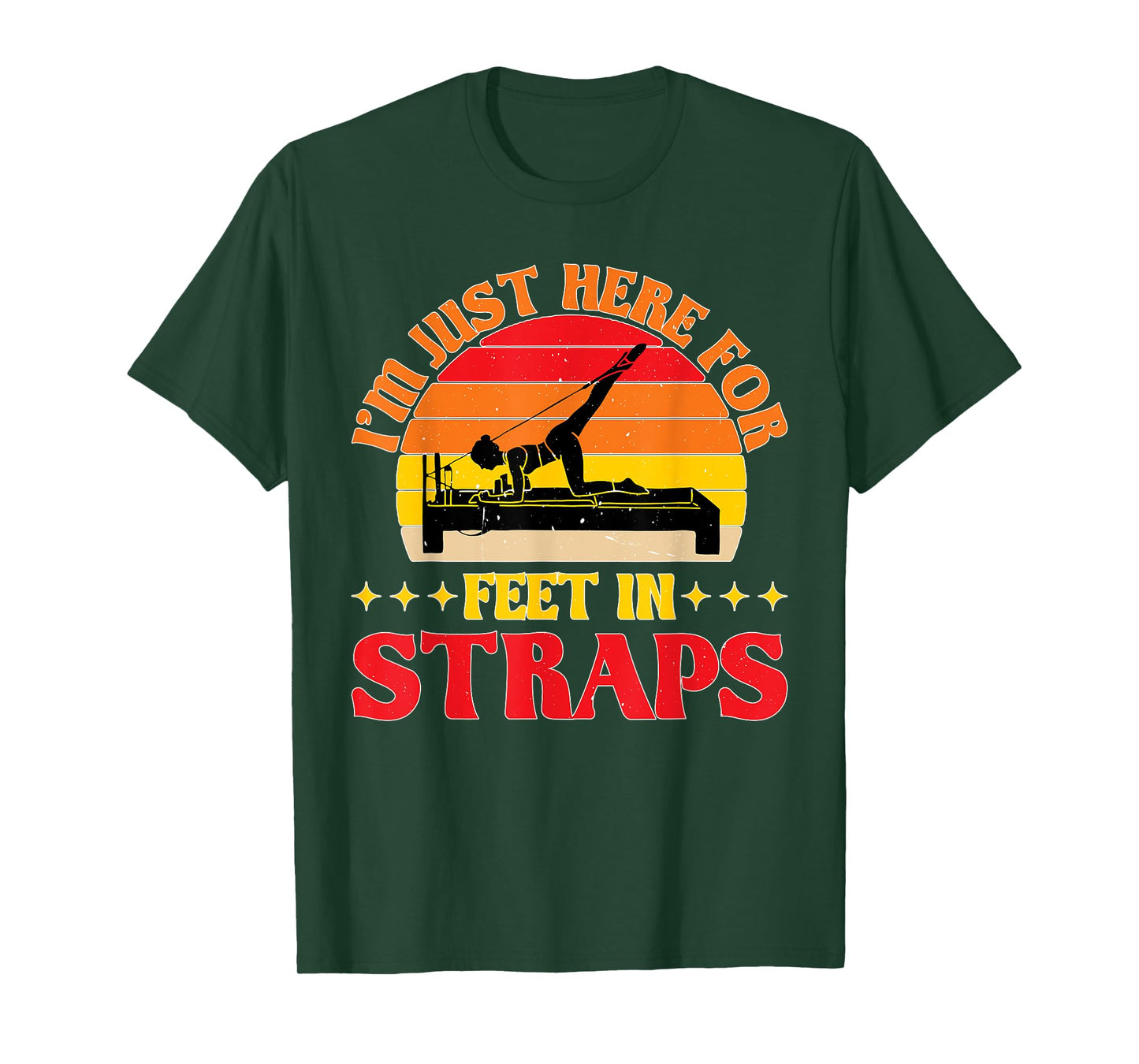 I'm Just Here For Feet In Straps |- T-Shirt