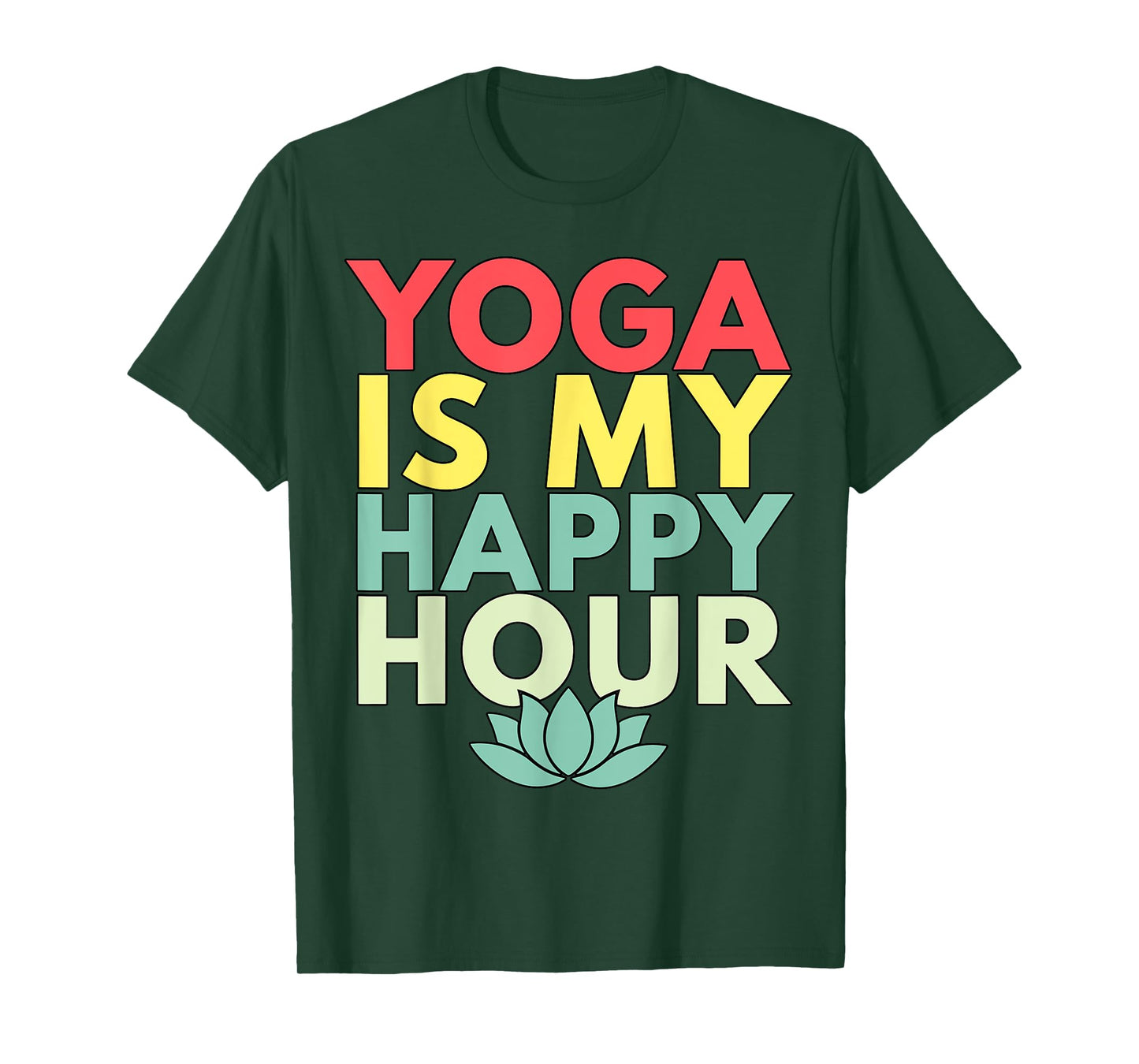 Yoga is my Happy Hour T-Shirt