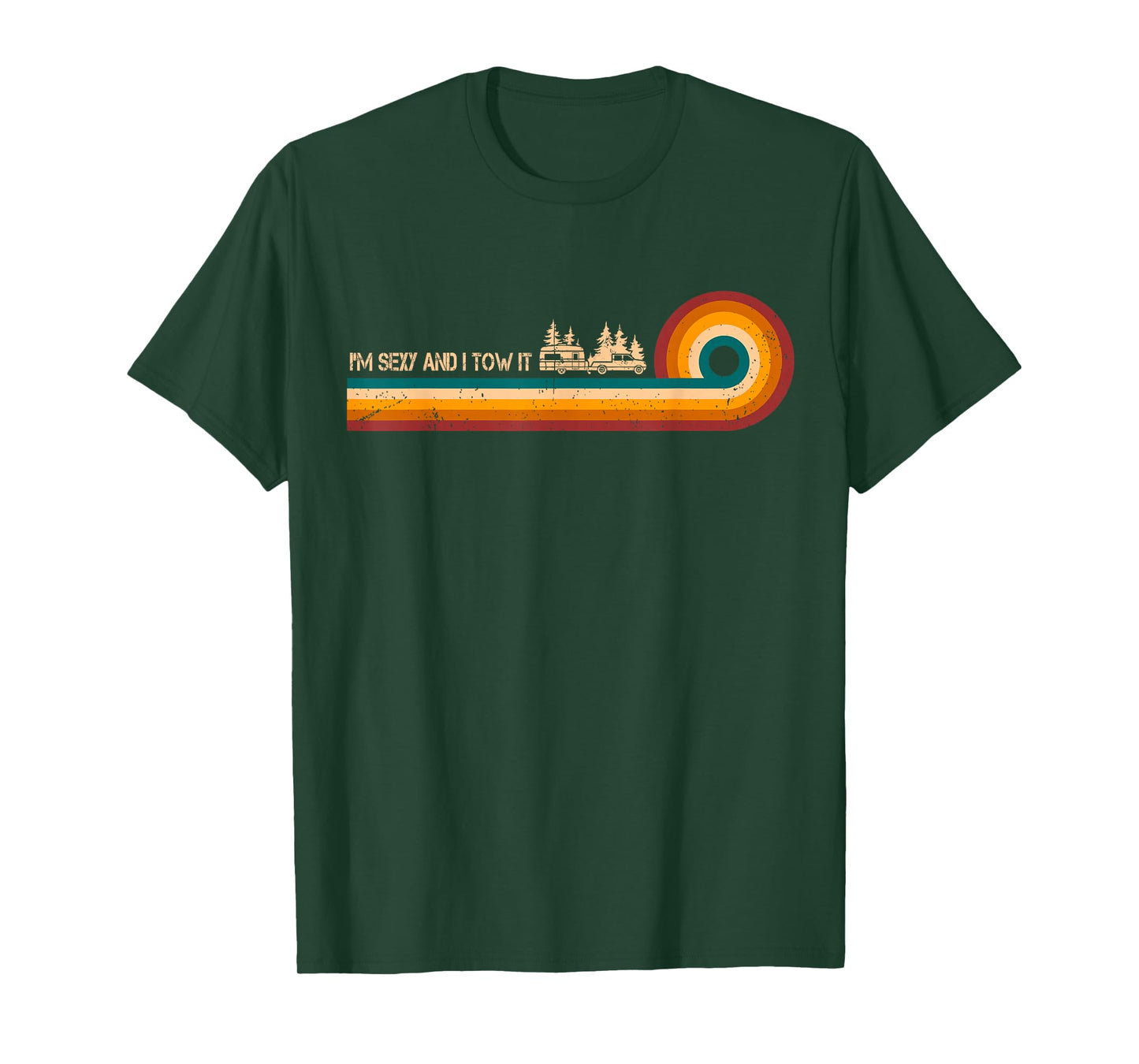 Sarcastic Shirt Retro Stripes I'm Sexy And I Tow It Shirt T-Shirt
