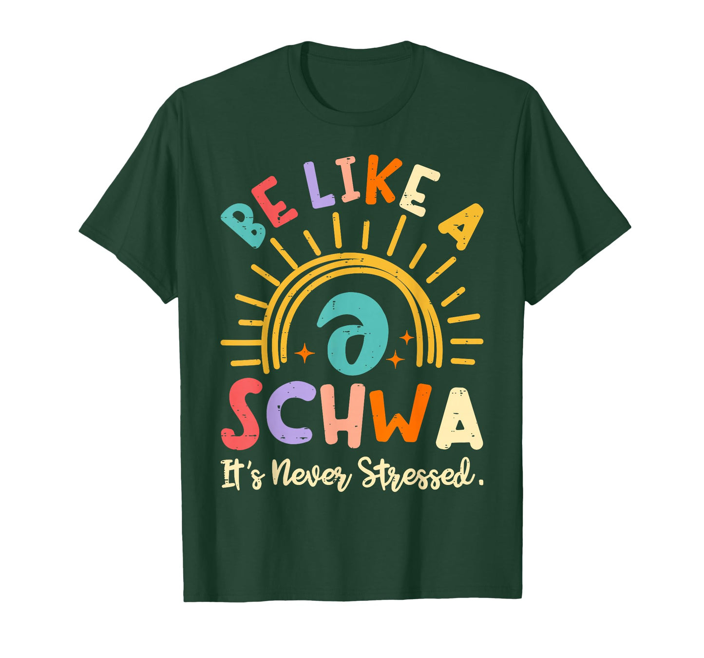 Be Like A Schwa It's Never Stressed Science Of Reading T-Shirt