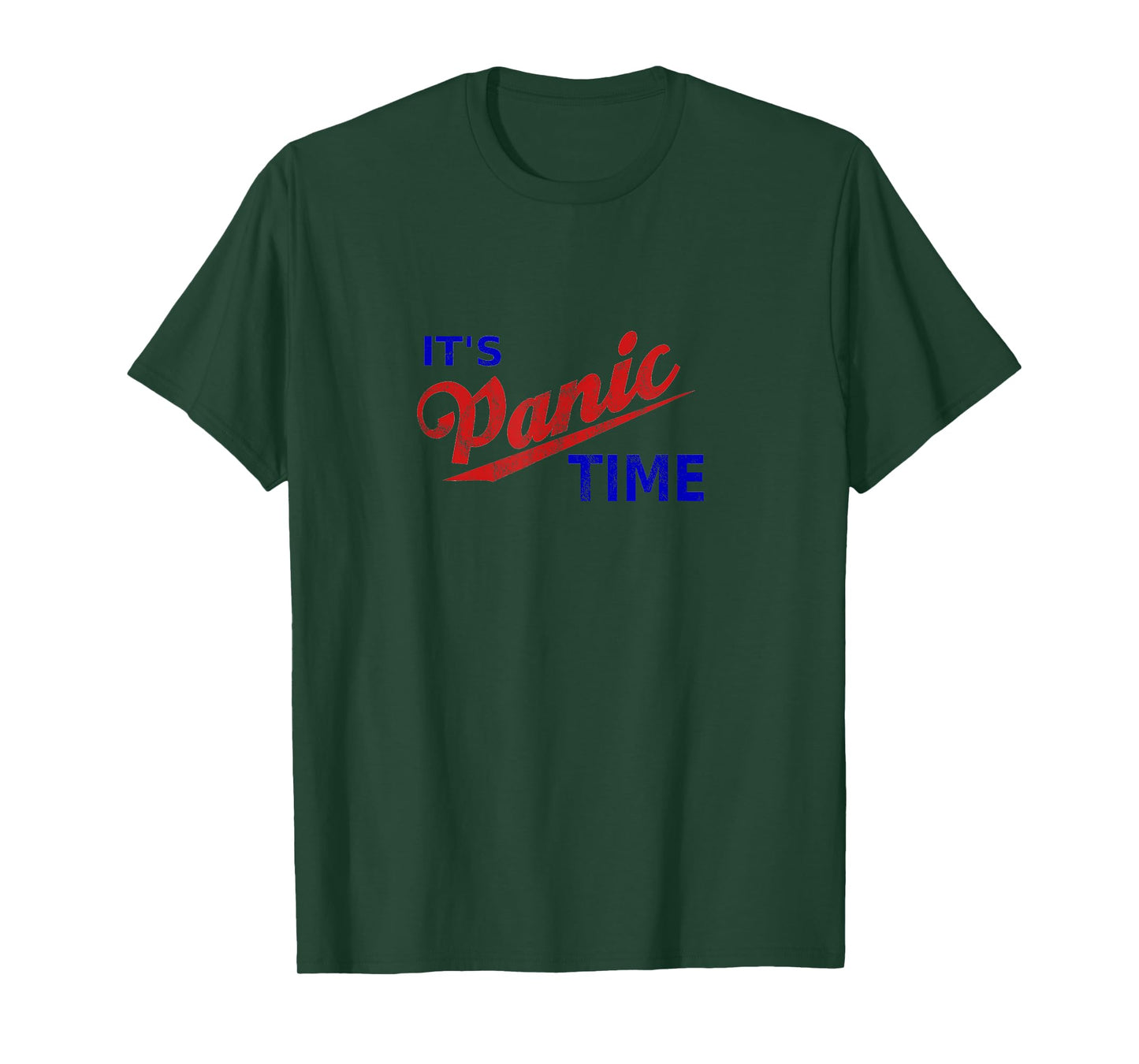 It's Panic Time Retro Cool Panic Remain Calm Funny Panic T-Shirt