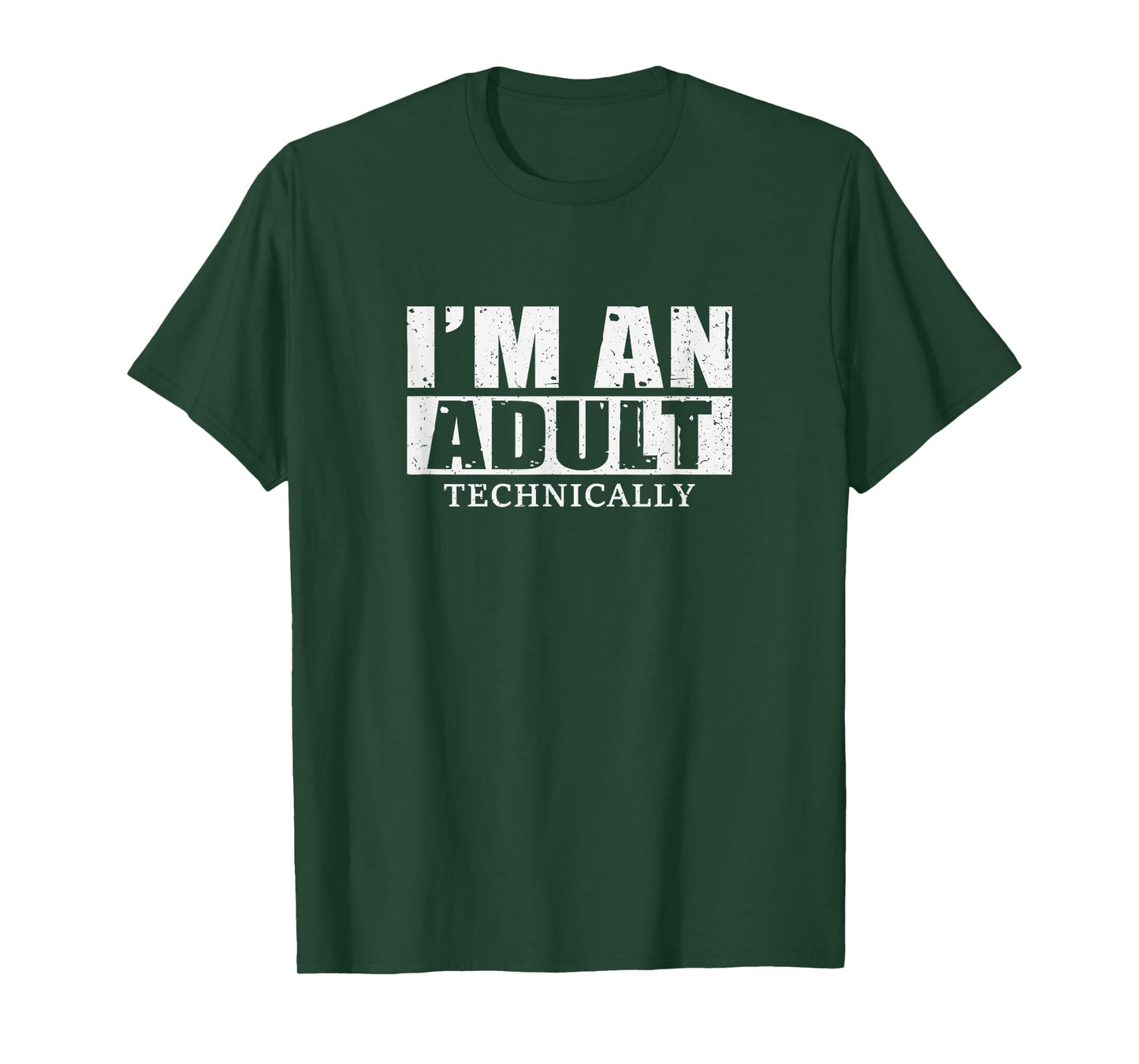 I'm An Adult Technically T-Shirt