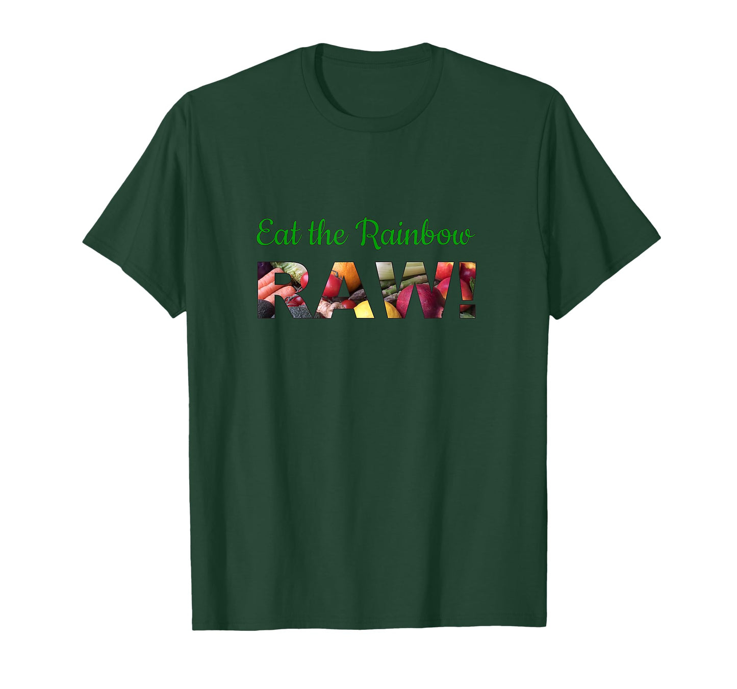 Eat the Rainbow Health Conscious Raw Food Lovers T-Shirt