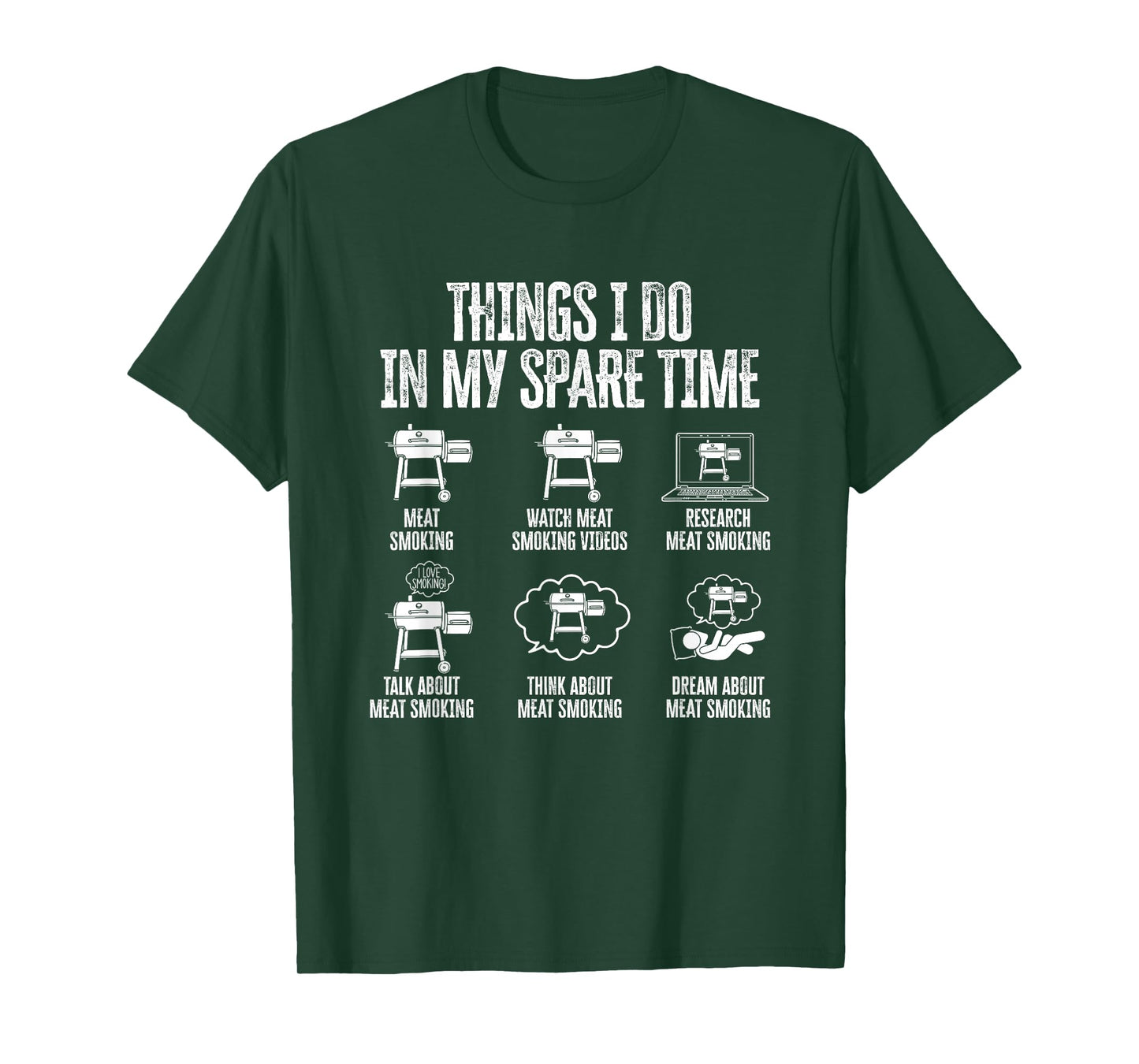Things I do in my Spare Time - meat smoker smoking T-Shirt