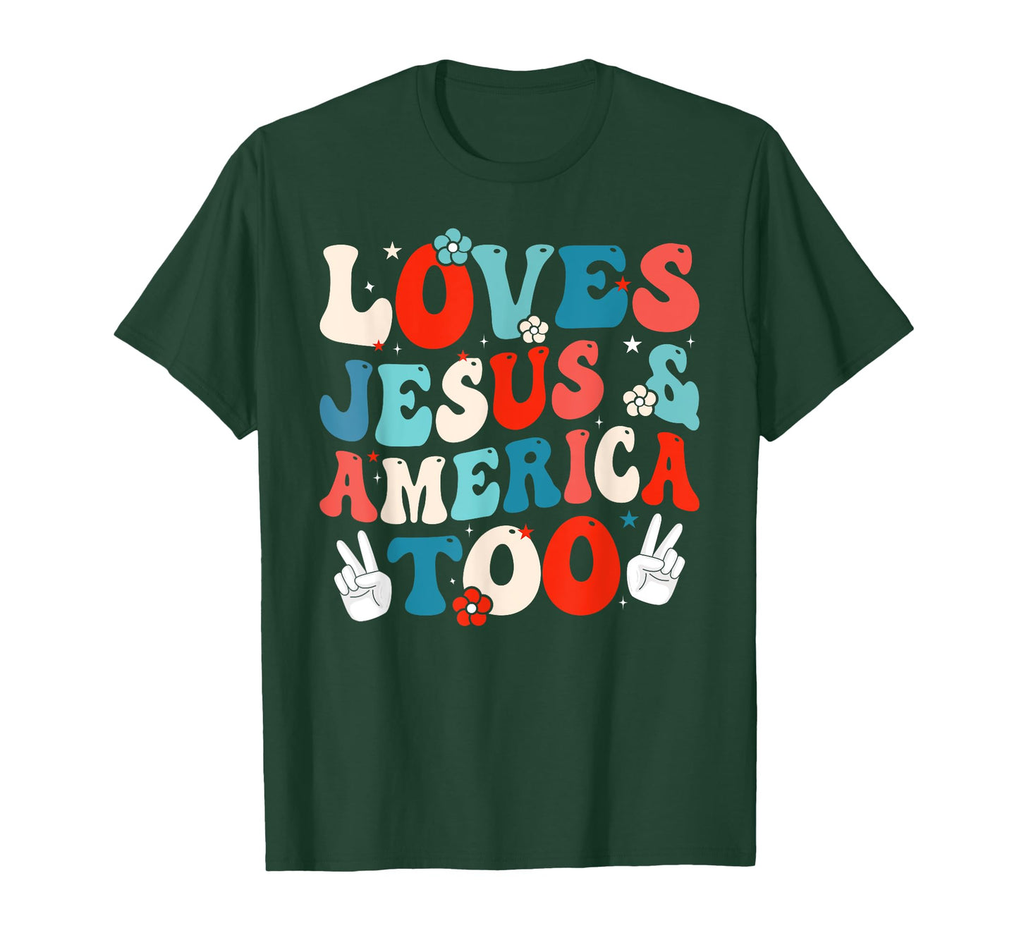 Loves Jesus and America Too Groovy 4th of July God Christian T-Shirt
