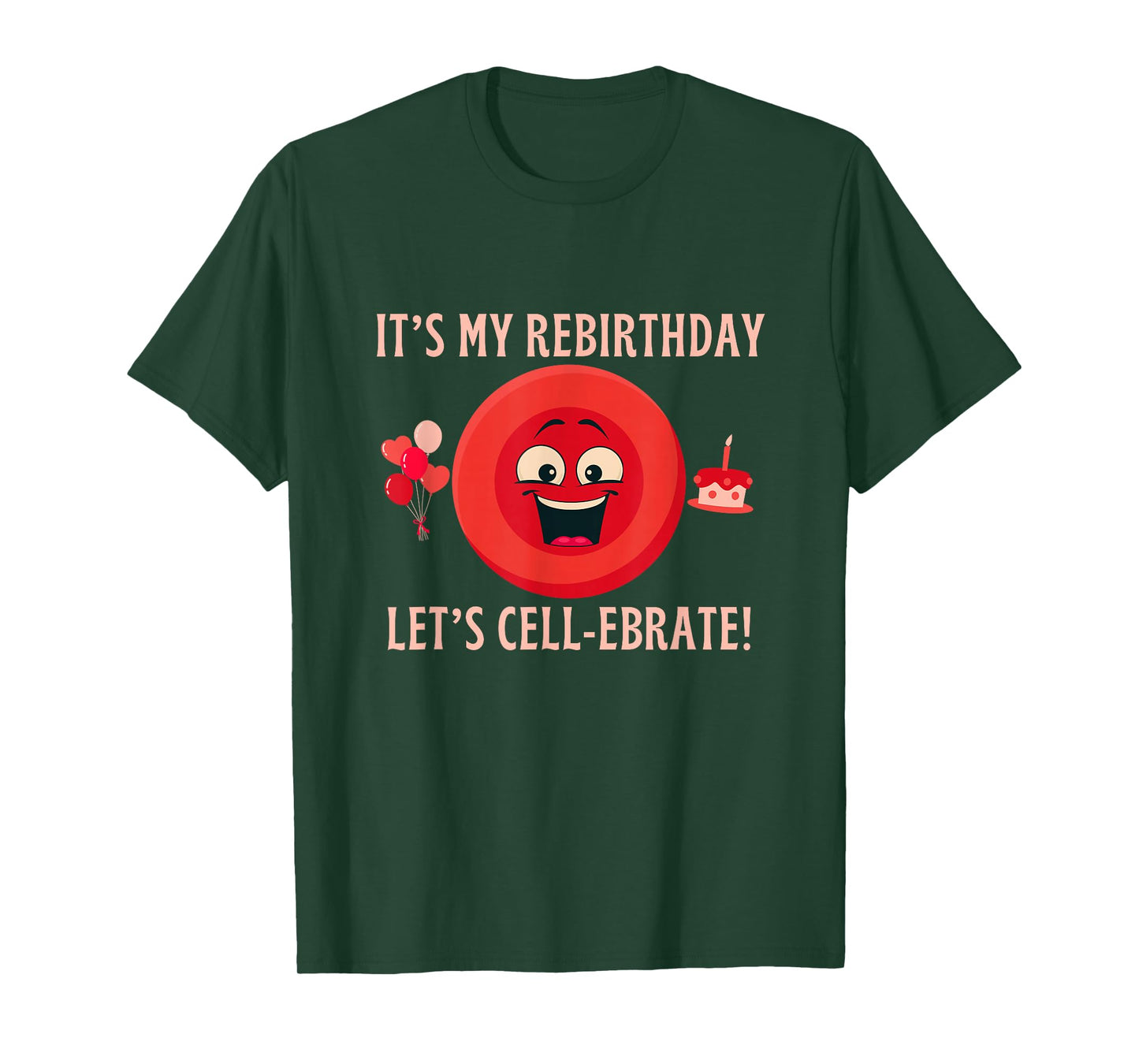 Bone Marrow Transplant Rebirthday - Tees, Tops & Accessories T-Shirt