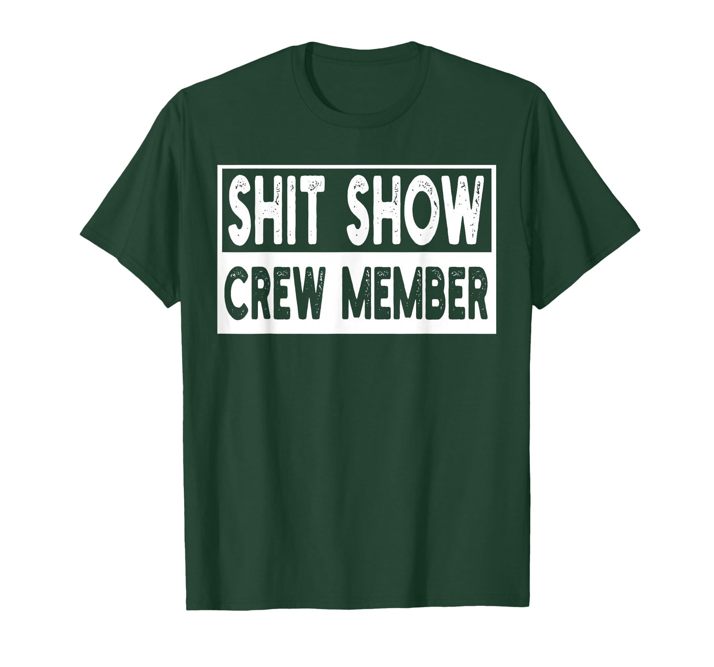 Shit Show Crew Member Funny Employees Friends Family Gifts T-Shirt