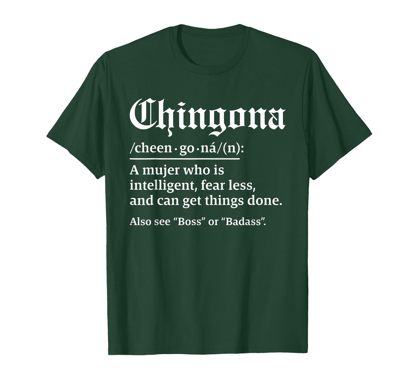 Chingona Definition, Chillona Pero Chingona T-Shirt
