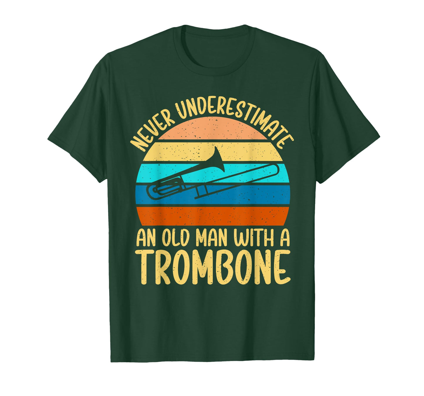 Never underestimate an old Man with a Trombone T-Shirt