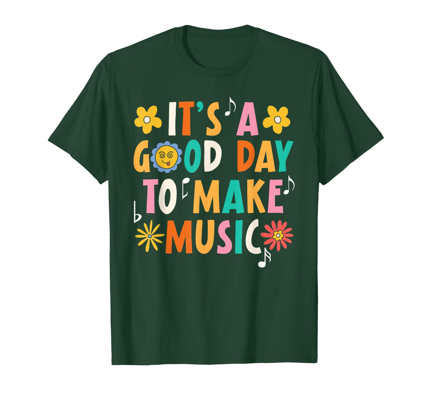 It's A Good Day To Make Music Musician Music Teacher T-Shirt